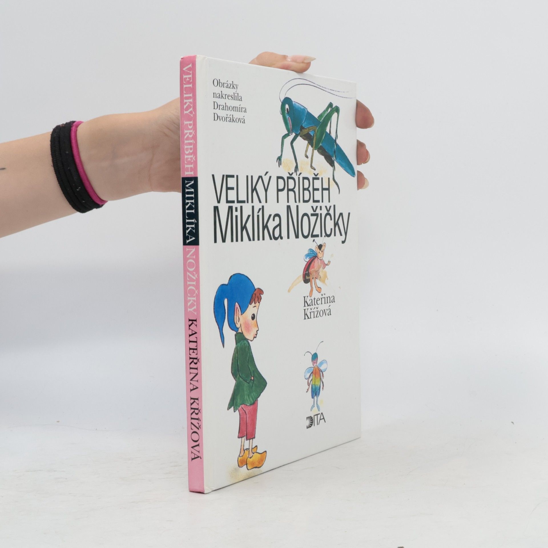 Kateřina Křížová Veliký příběh Miklíka Nožičky