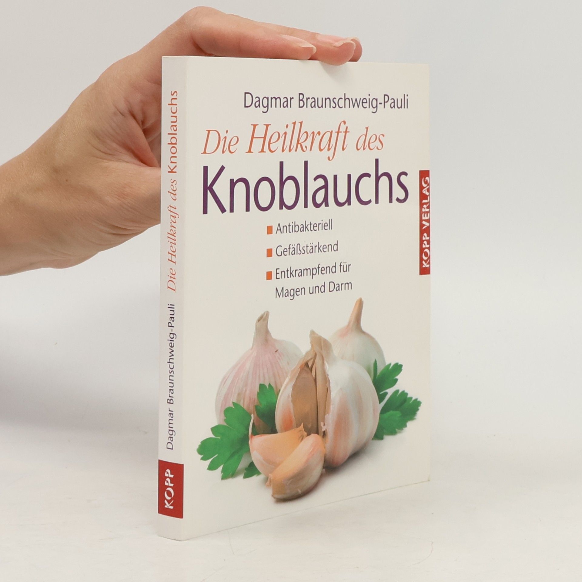 Dagmar Braunschweig Pauli Die Heilkraft des Knoblachs
