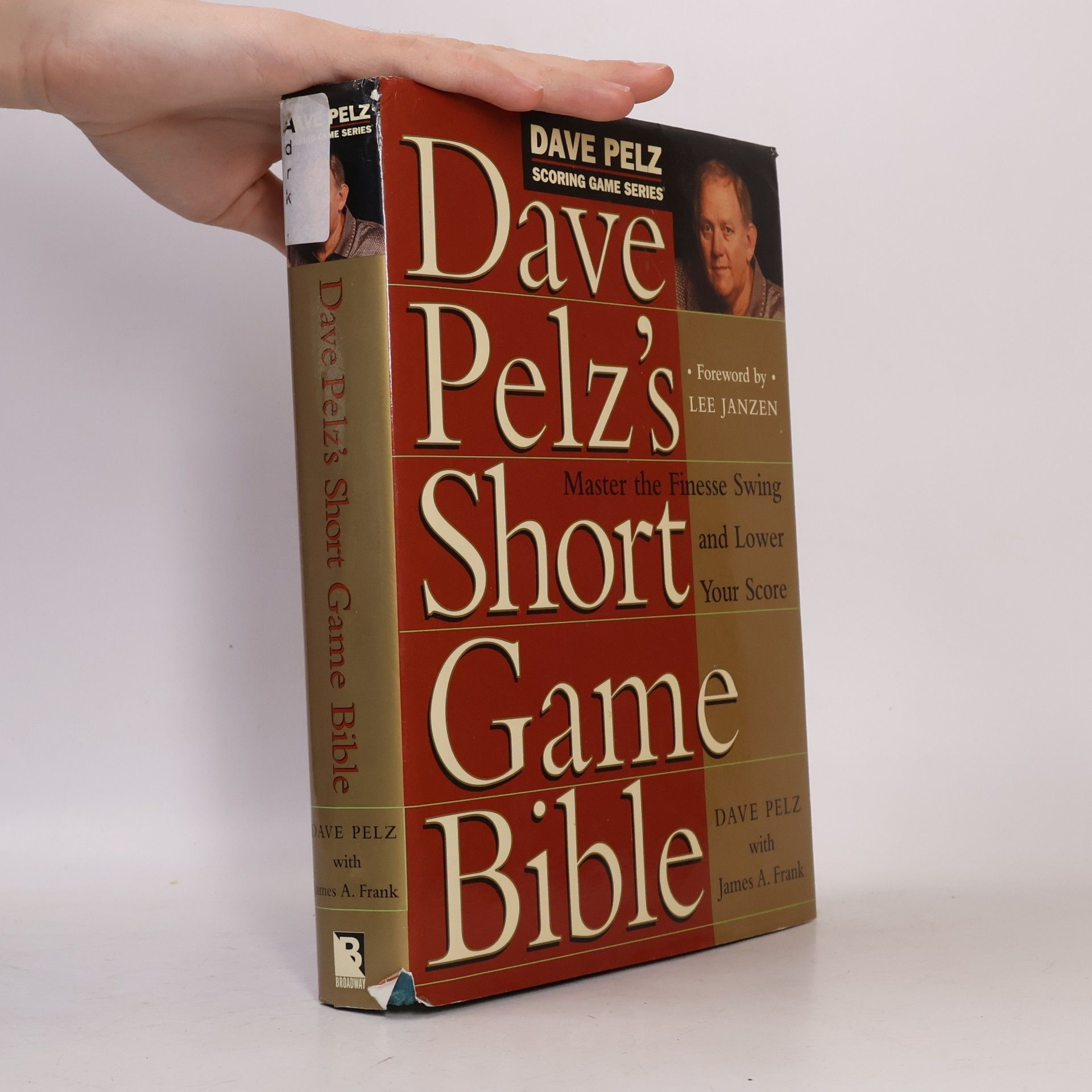 James A. Frank Dave Pelz's Short Game Bible
