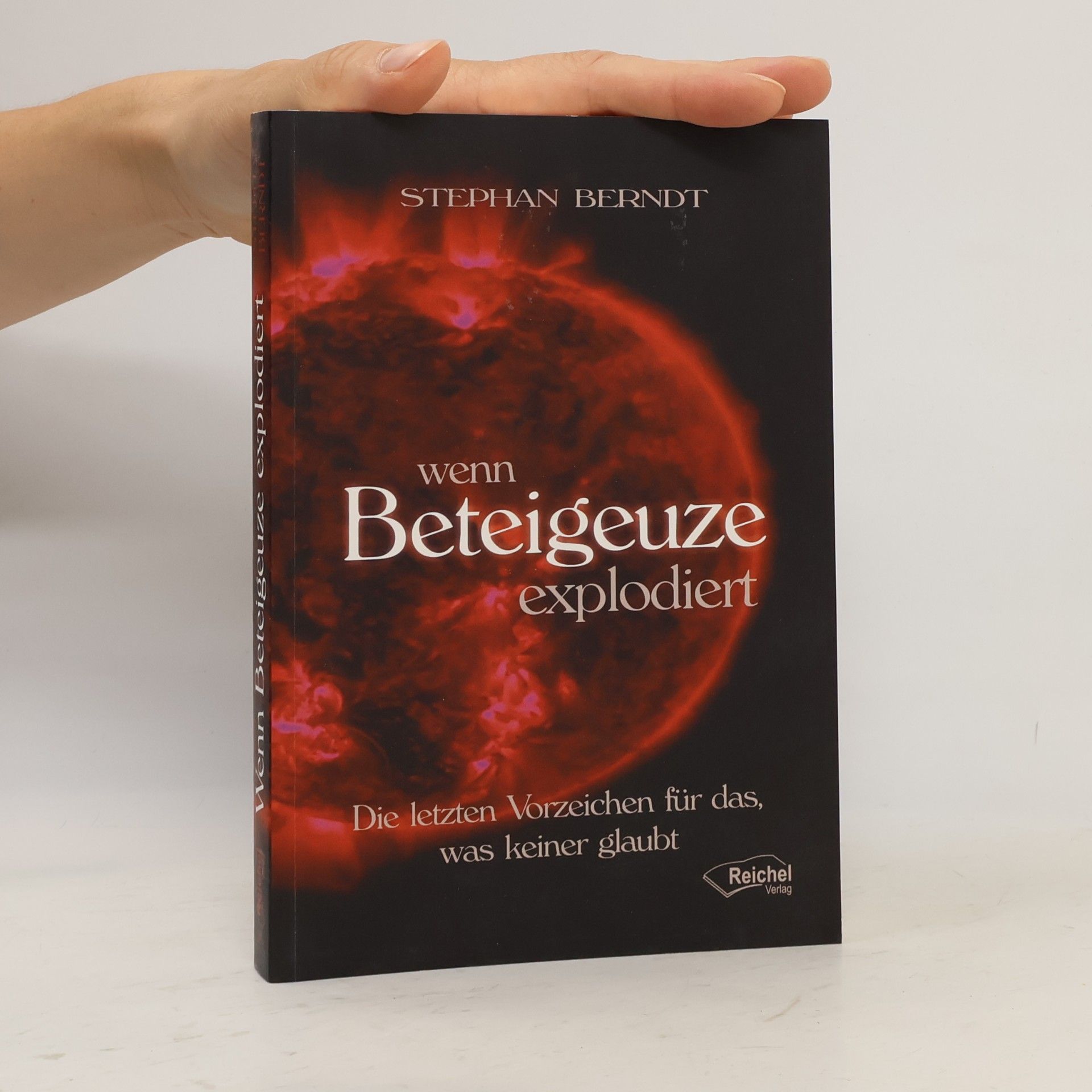 Stephan Berndt Wenn Beteigeuze explodiert