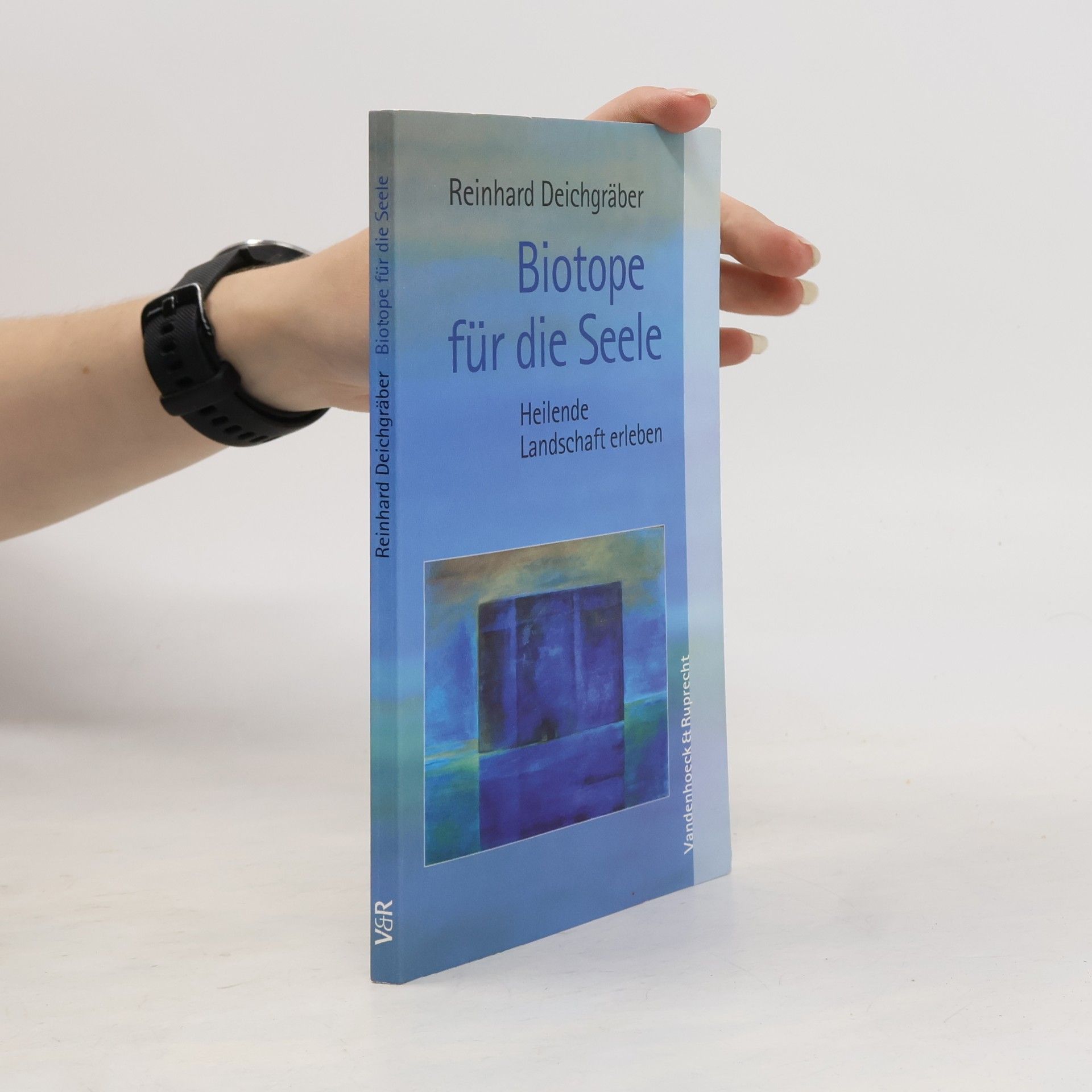 Reinhard Deichgräber Biotope für die Seele