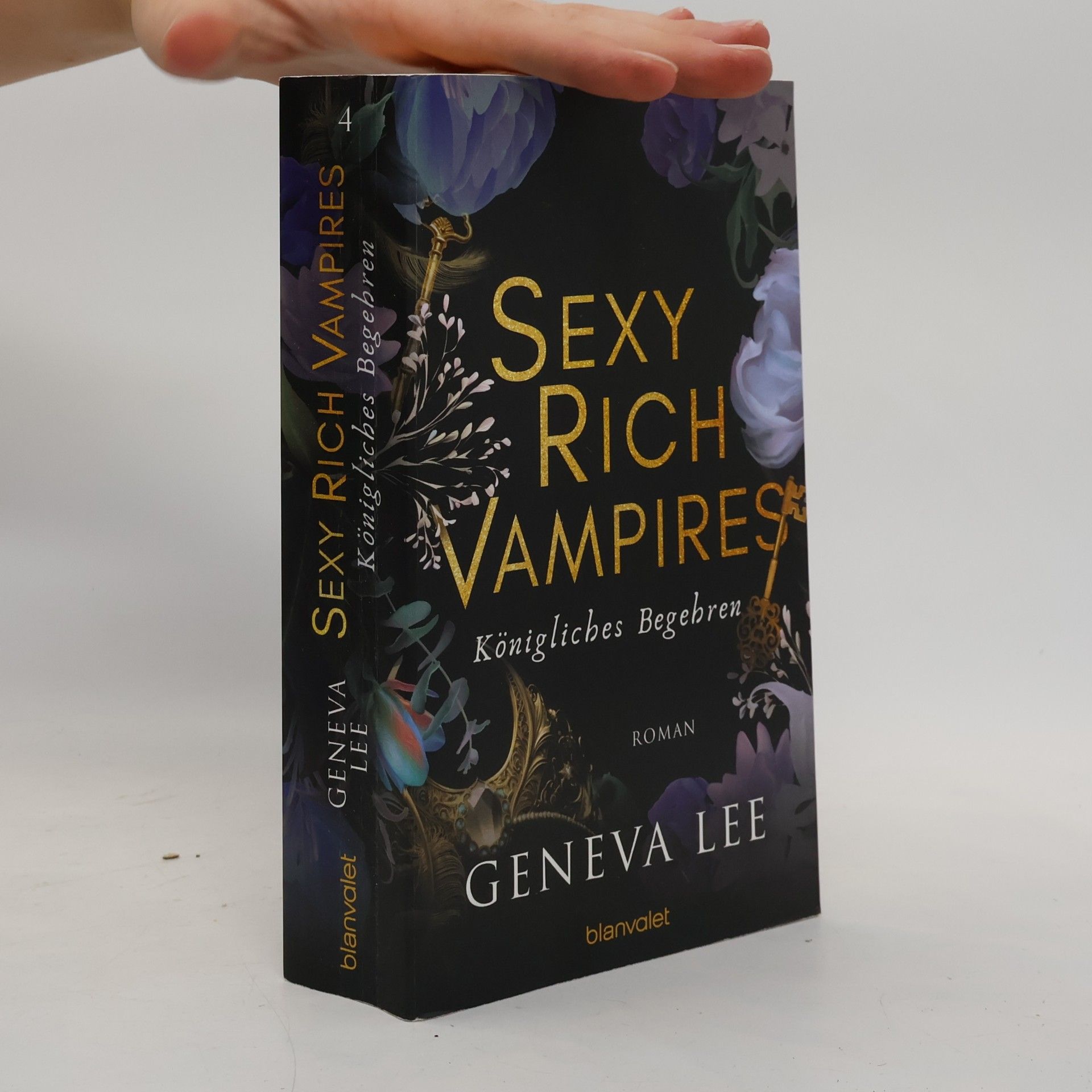 Geneva Lee Sexy Rich Vampires - Königliches Begehren. Roman - Die neue verführerische Reihe von ROYALS-Erfolgsautorin Geneva Lee