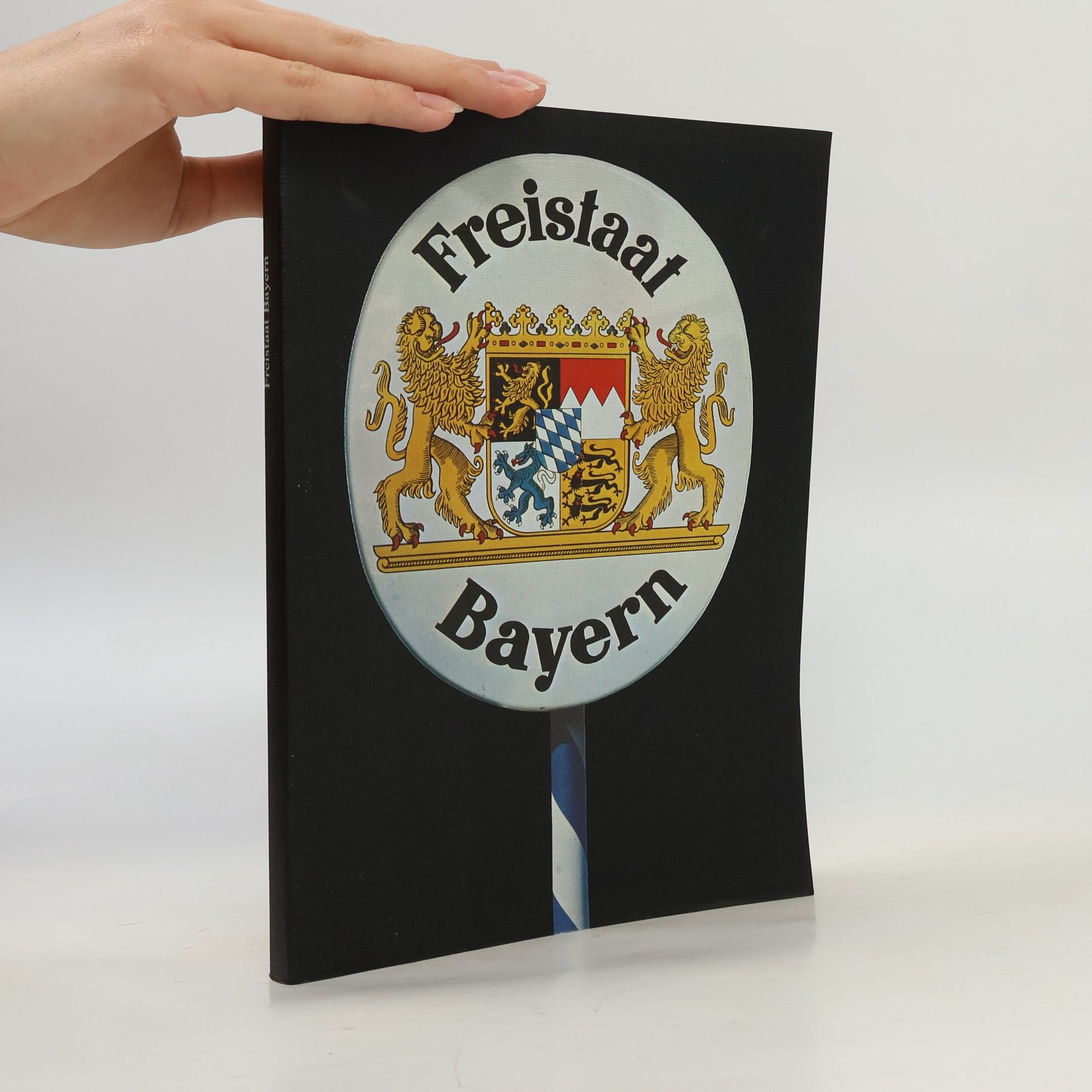 Kolektiv autorů Freistaat Bayern