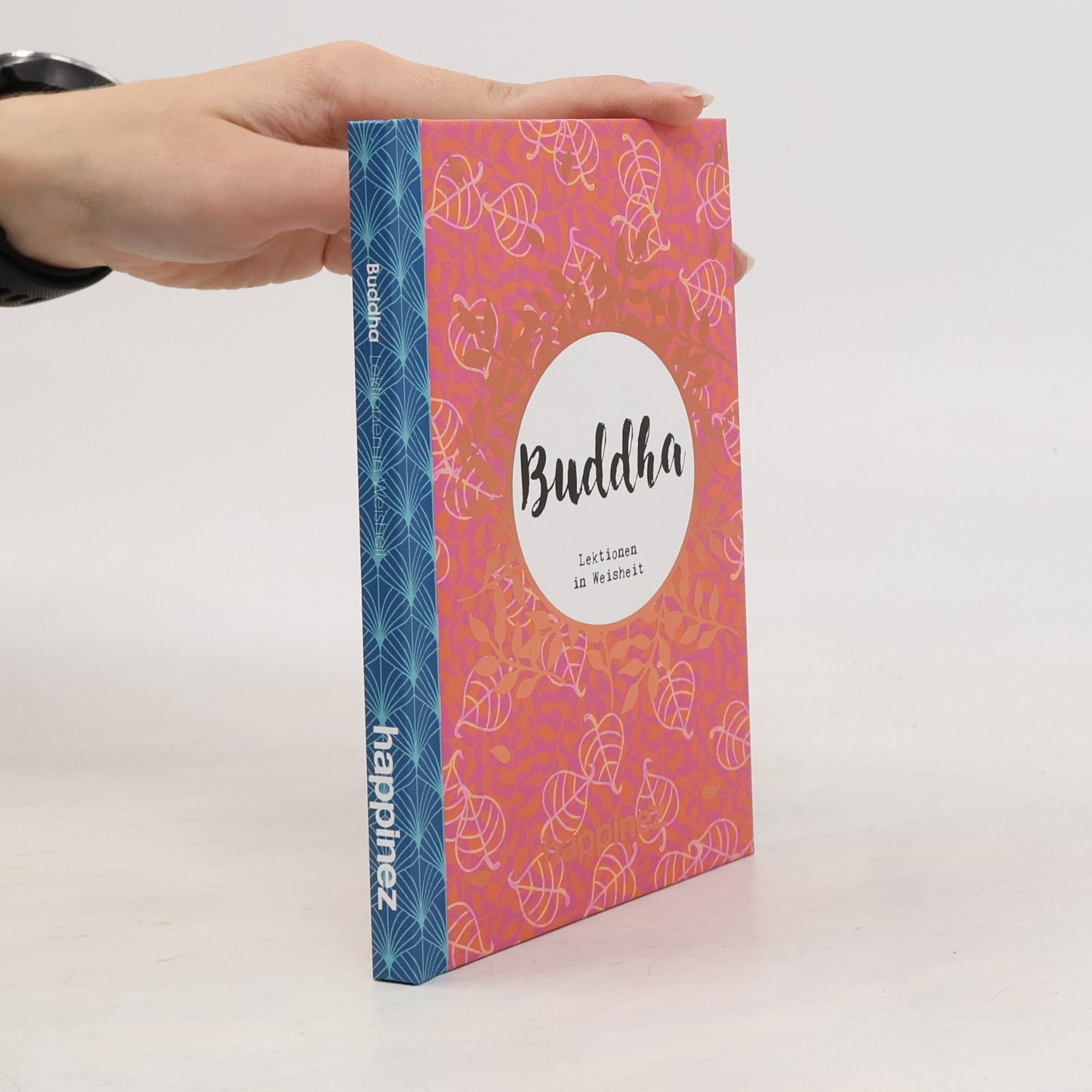 Autorenkollektiv Buddha. Lektionen in Weisheit