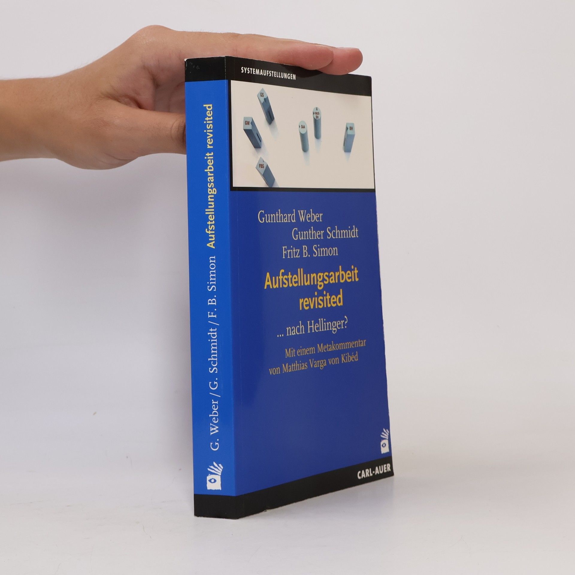 Gunthard Weber Aufstellungsarbeit revisited