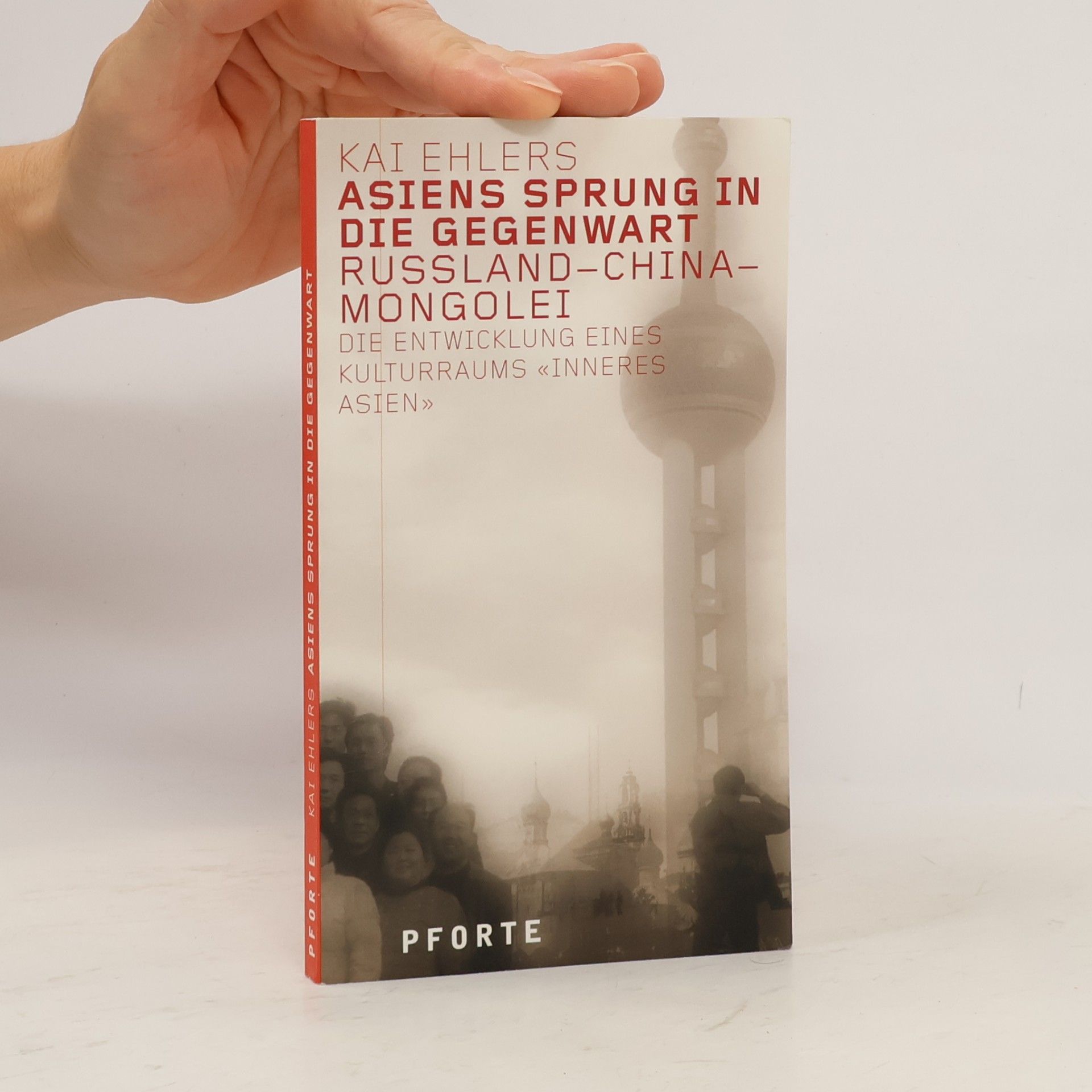 Kai Ehlers Asiens Sprung in die Gegenwart