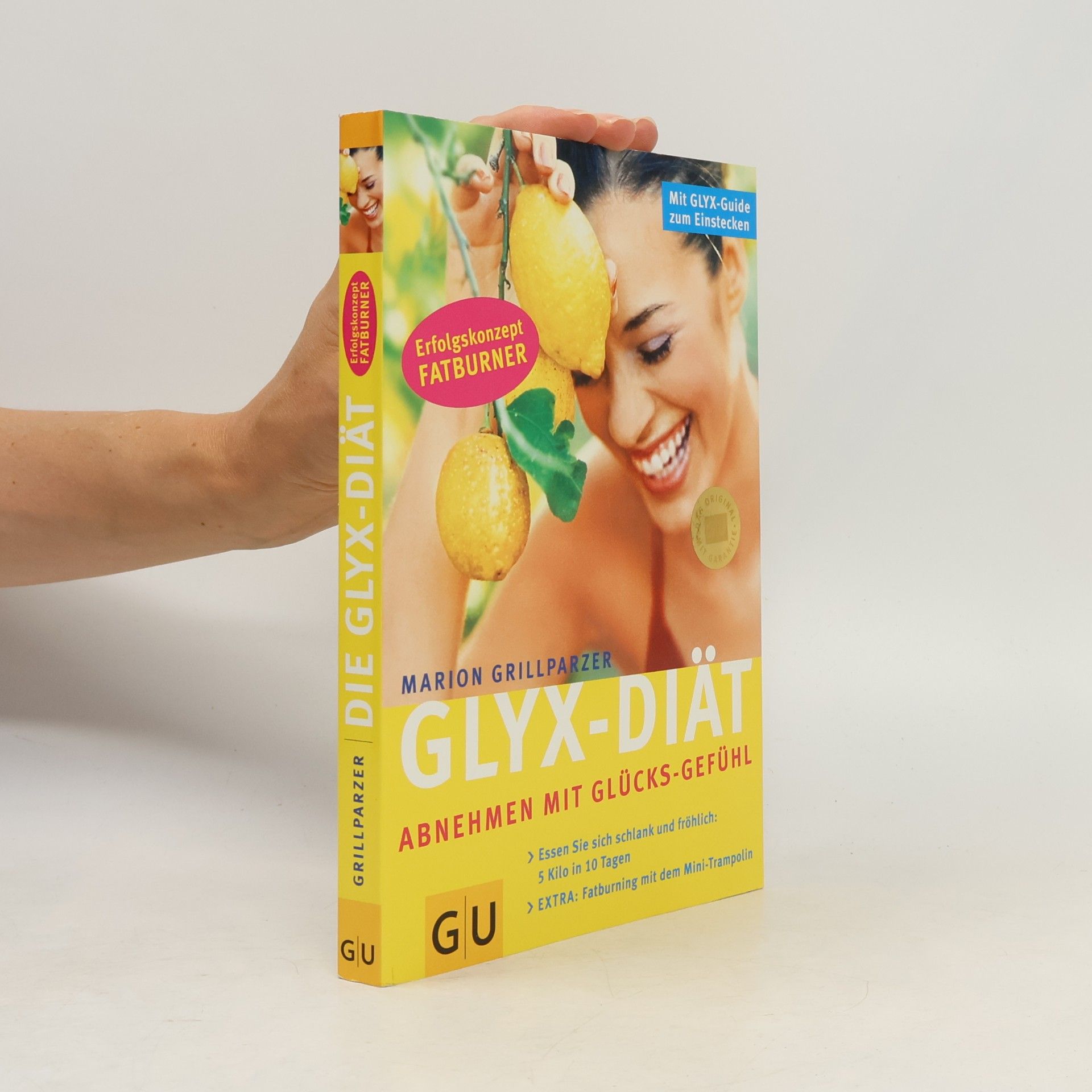 Marion Grillparzer Glyx-Diät. Abnehmen mit Glücks-Gefühl