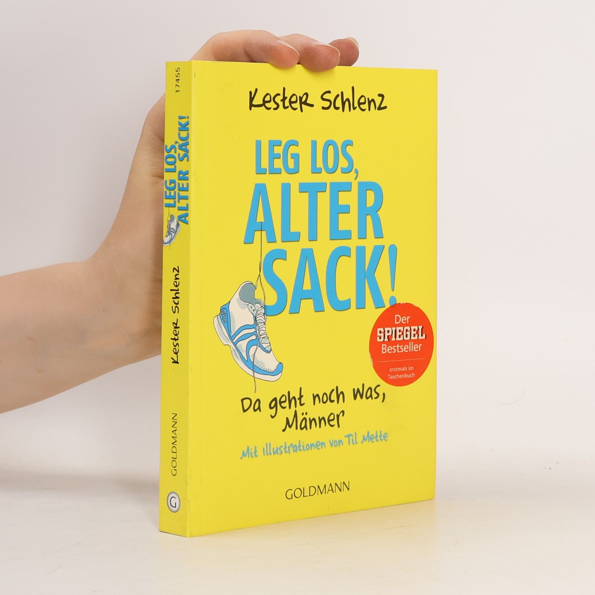 Kester Schlenz Leg los, alter Sack!
