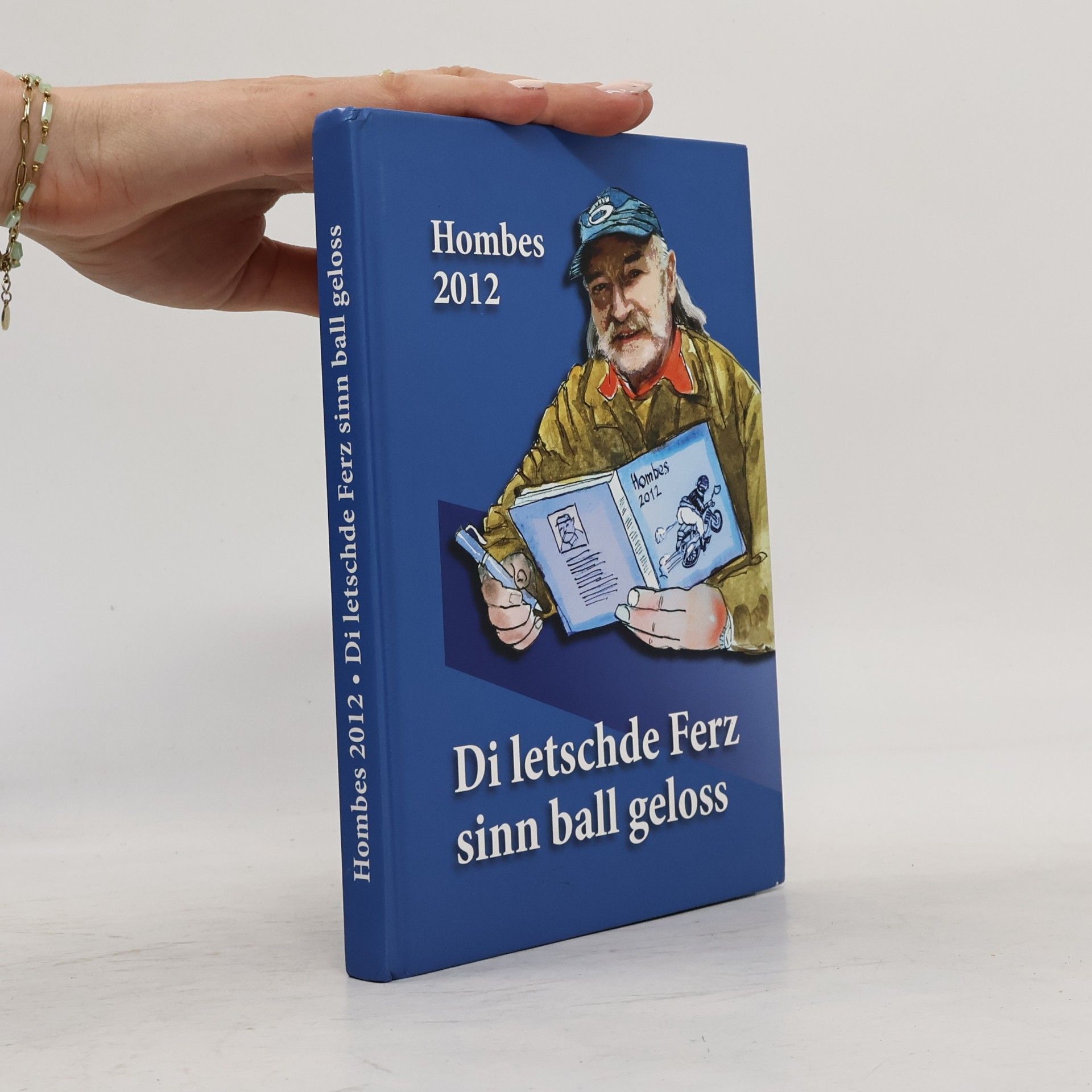 Various authors Hombes 2012. Di letschde Ferz sinn ball geloss