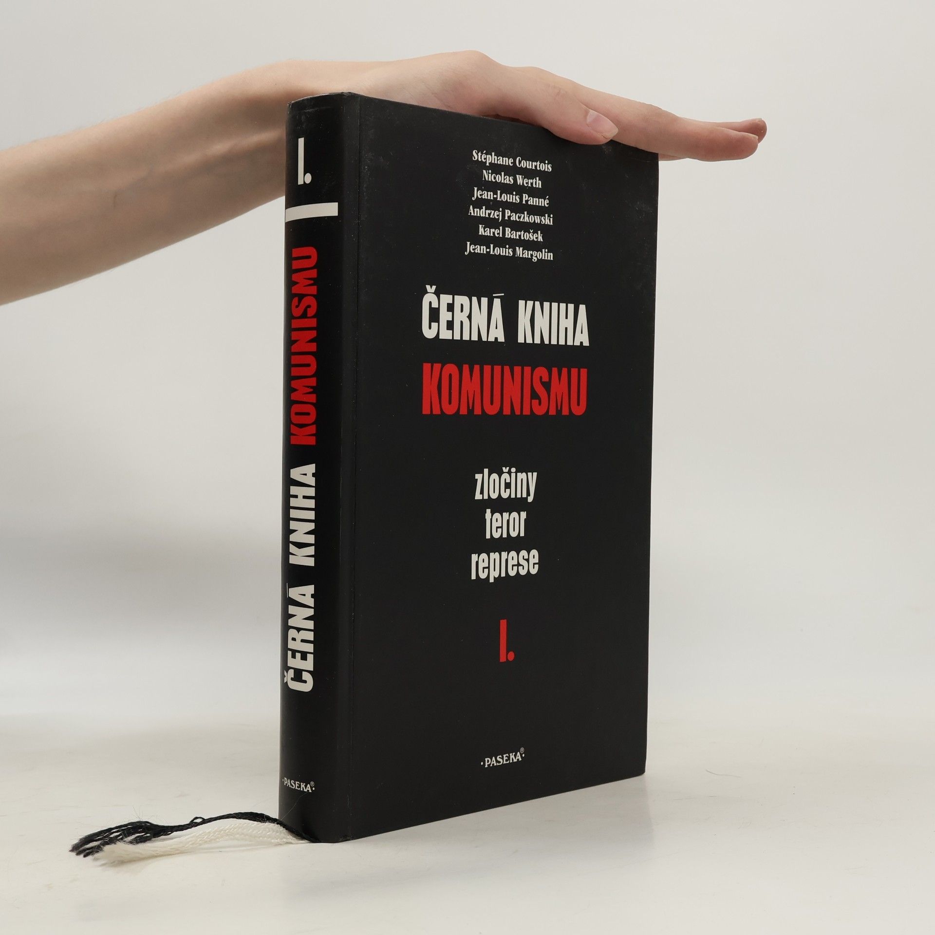 Stéphane Courtois Černá kniha komunismu. Zločiny, teror, represe. I. díl
