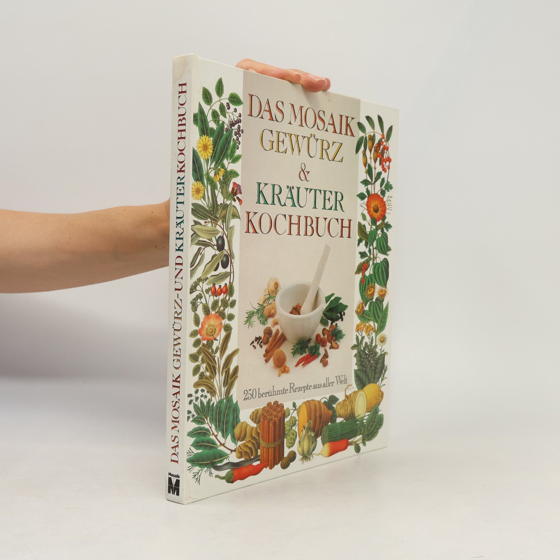 Arabella Boxer Das Mosaik-Gewürz- & [und] Kräuter-Kochbuch