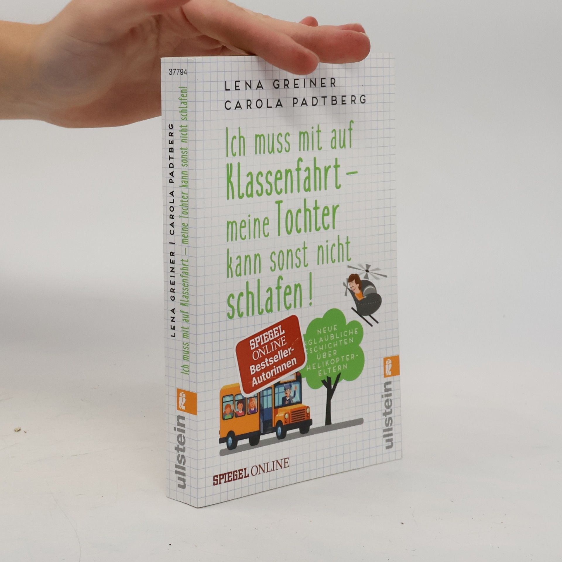 Lena Greiner Ich muss mit auf Klassenfahrt - meine Tochter kann sonst nicht schlafen!
