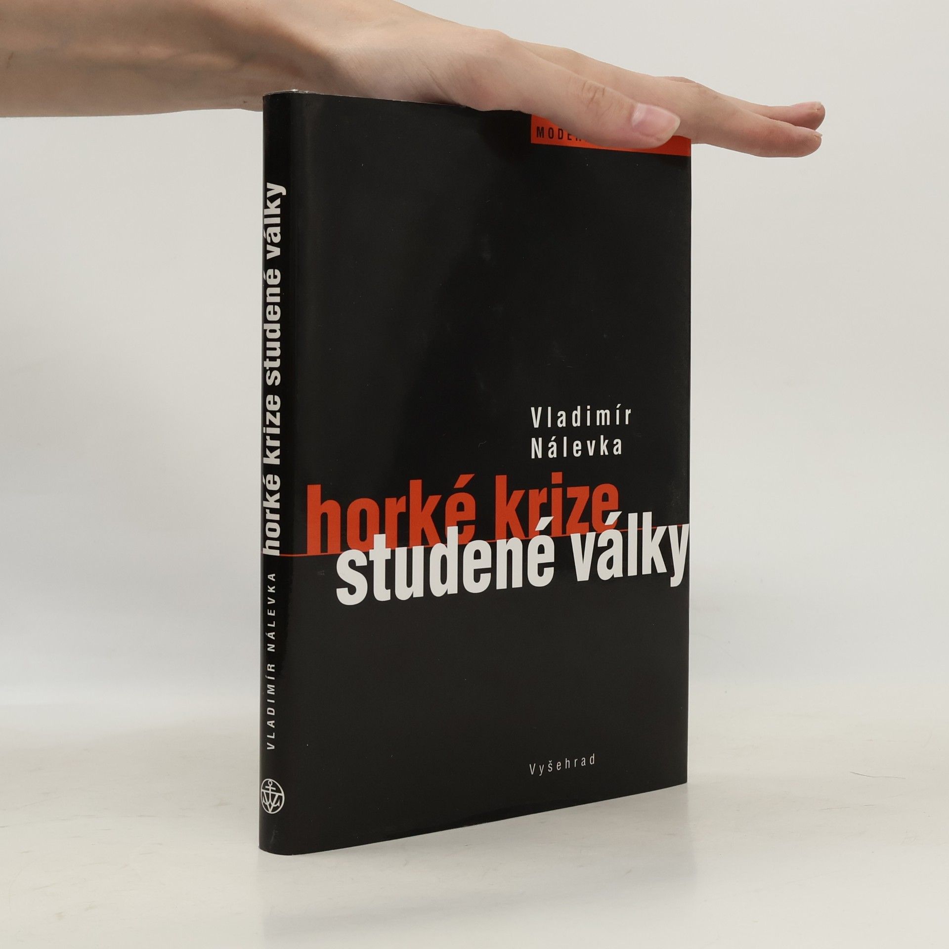 Vladimír Nálevka Horké krize studené války