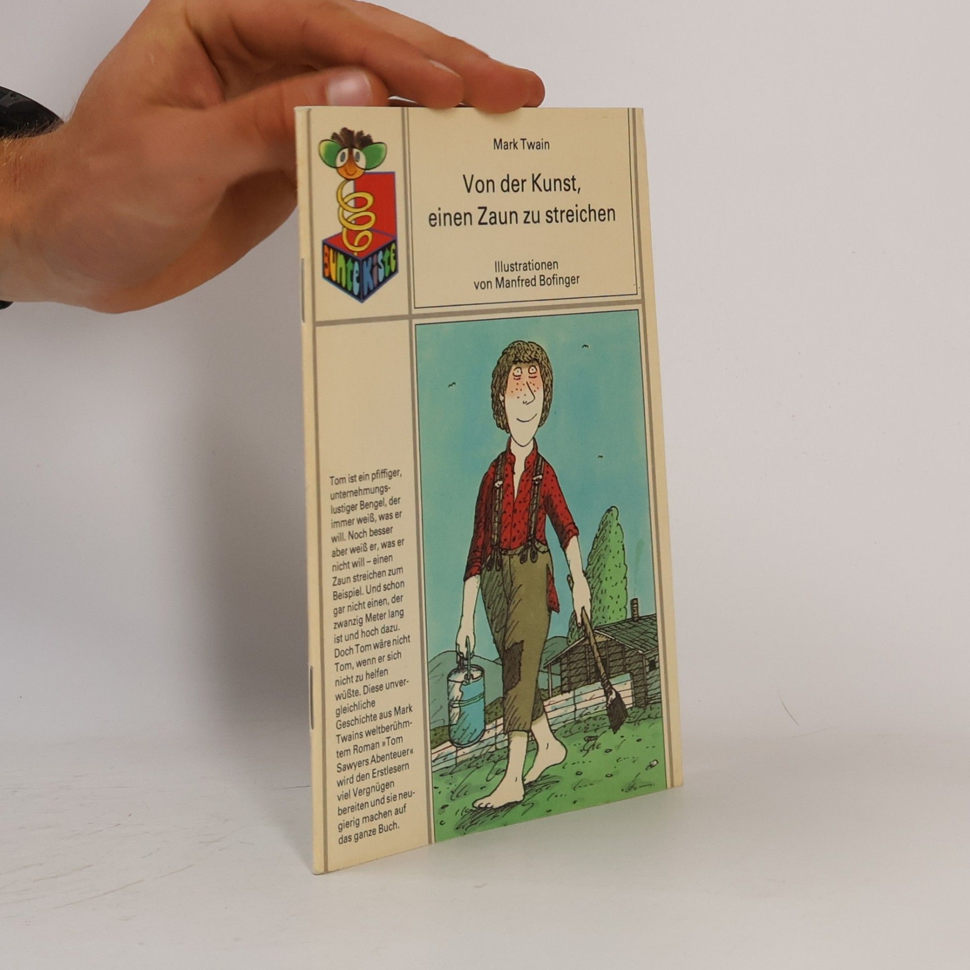 Mark Twain Von der Kunst, einen Zaun zu streichen