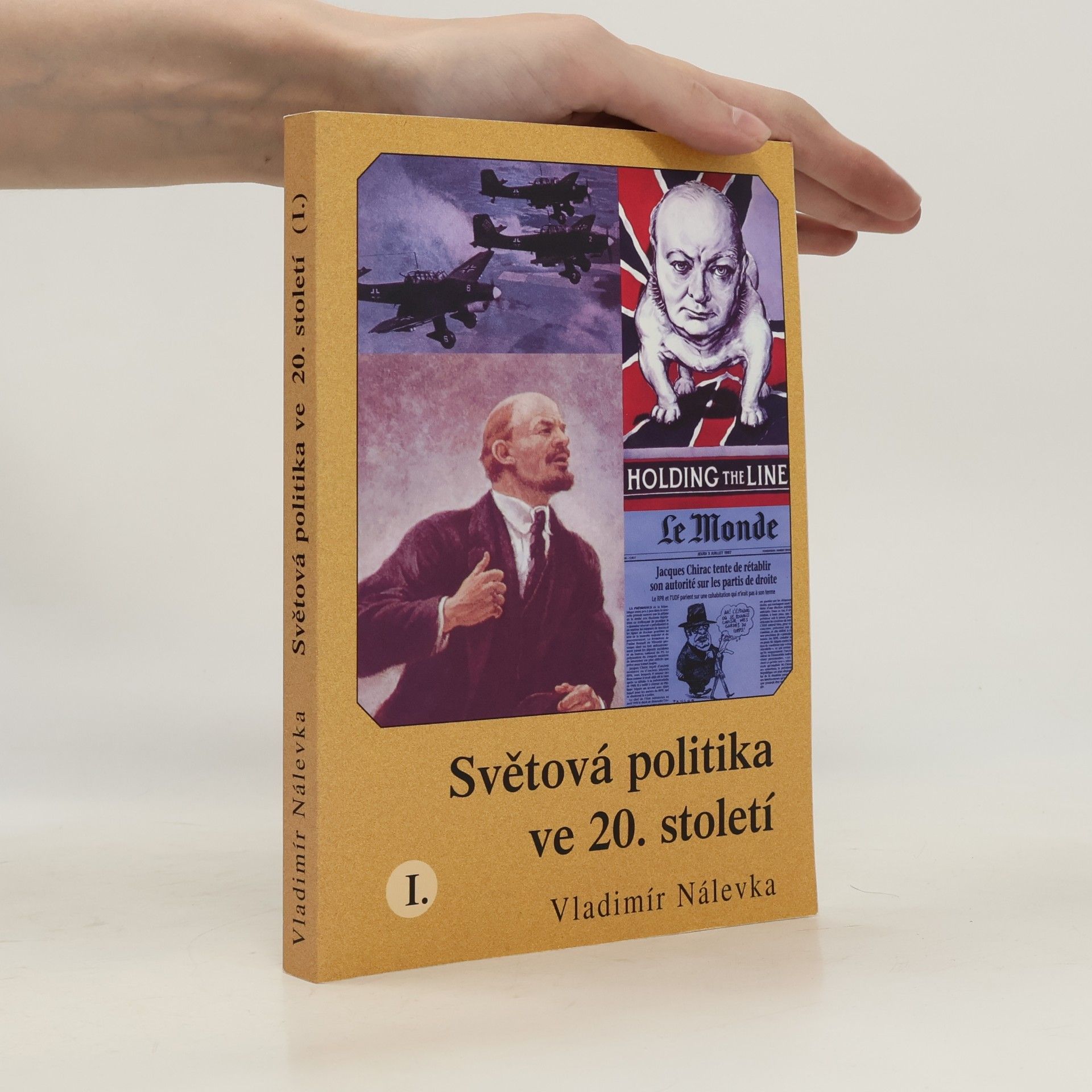 Vladimír Nálevka Světová politika ve 20. století I