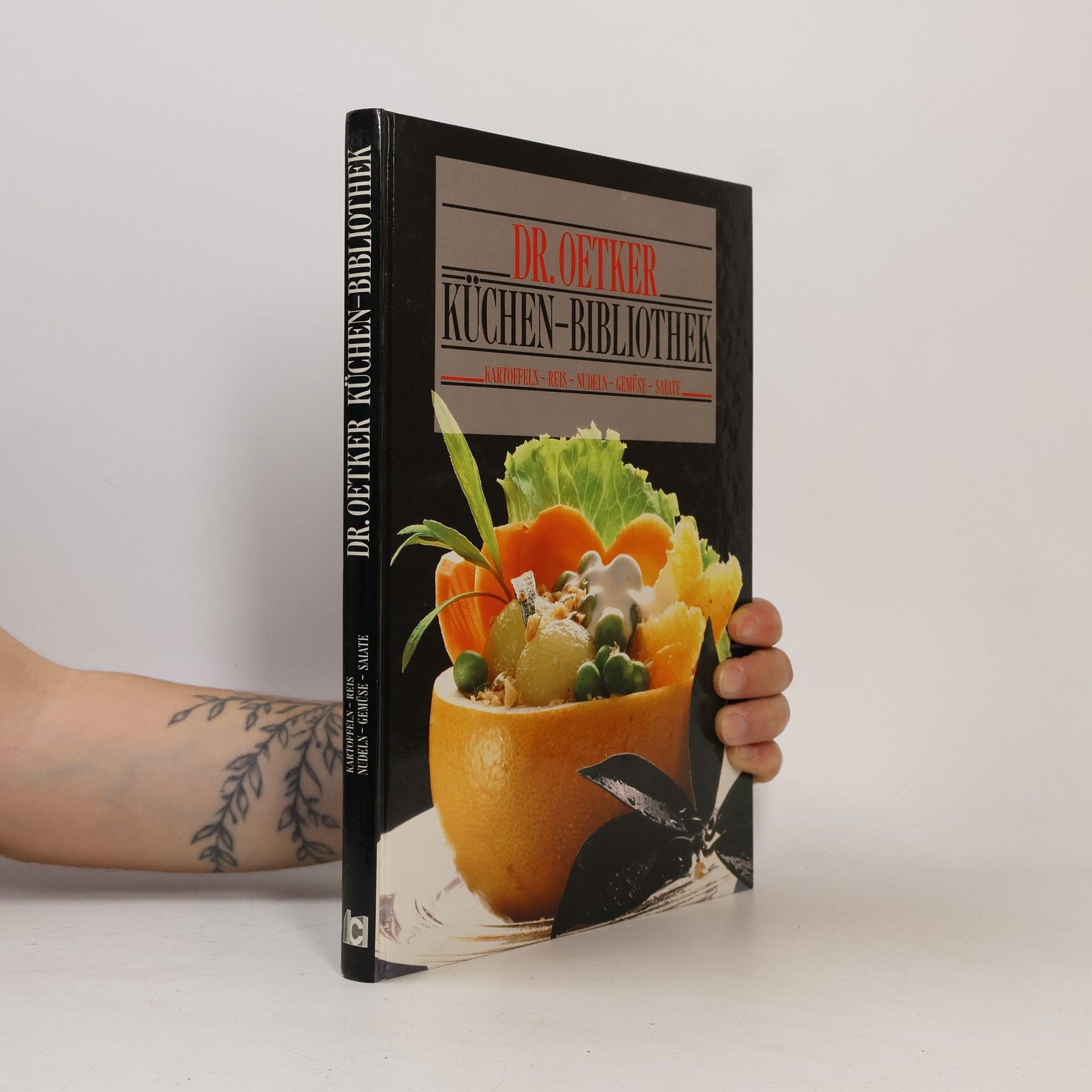 Collectif d'auteurs Dr.-Oetker-Küchen-Bibliothek. Kartoffeln, Reis, Nudeln, Gemüse, Salate