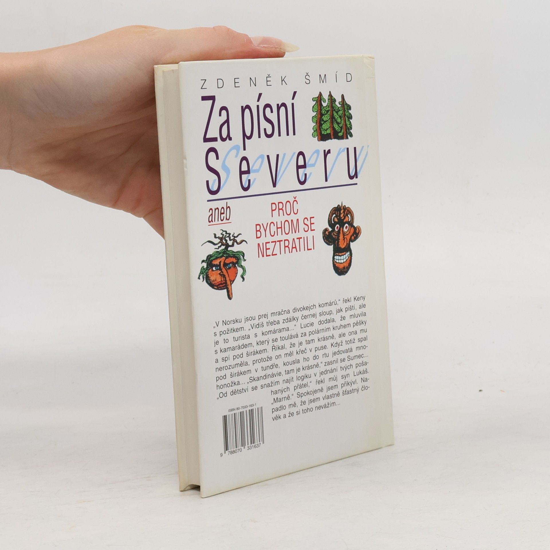 Zdeněk Šmíd Za písní Severu, aneb, Proč bychom se neztratili