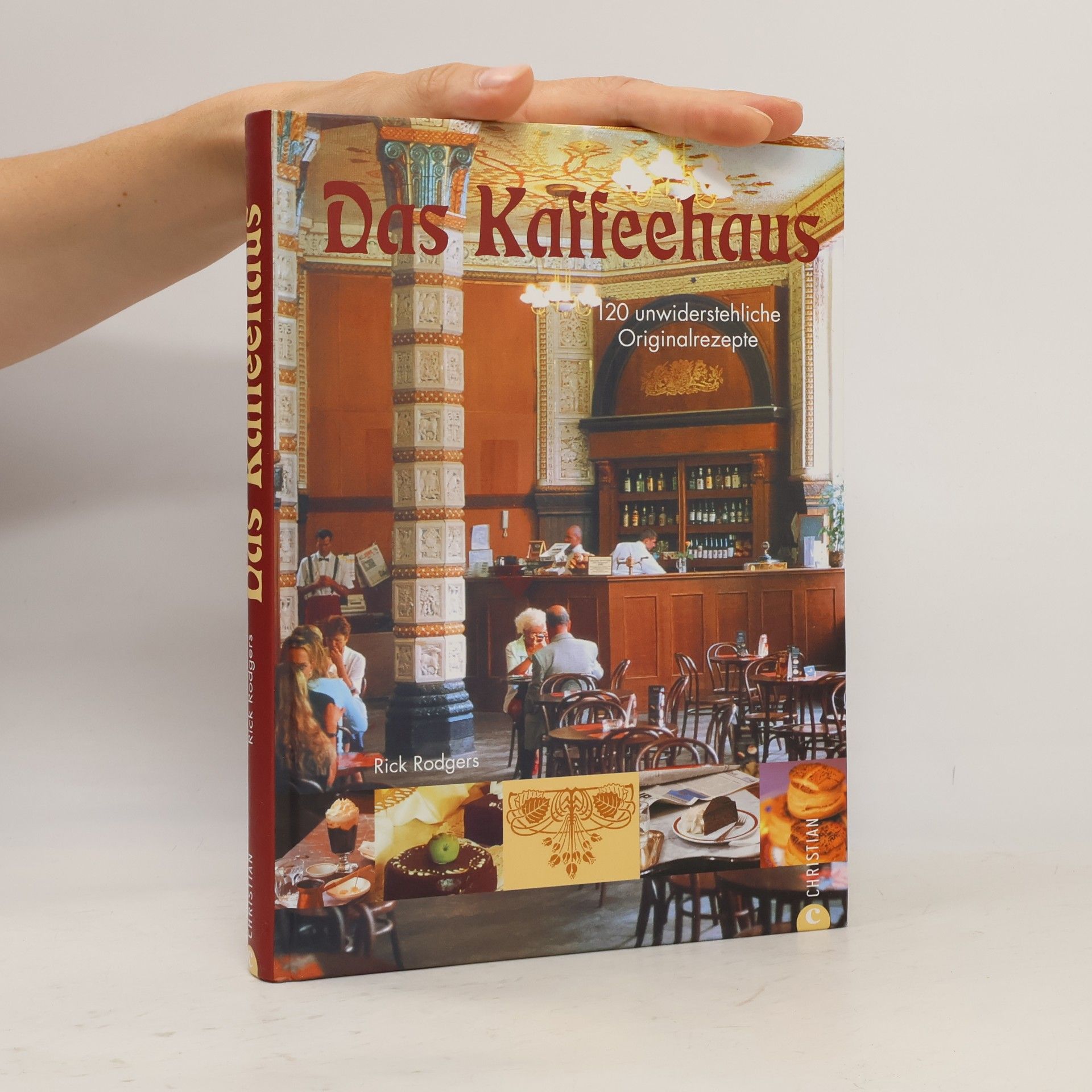 Rick Rodgers Das Kaffeehaus :120 unwiderstehliche Orginalrezepte