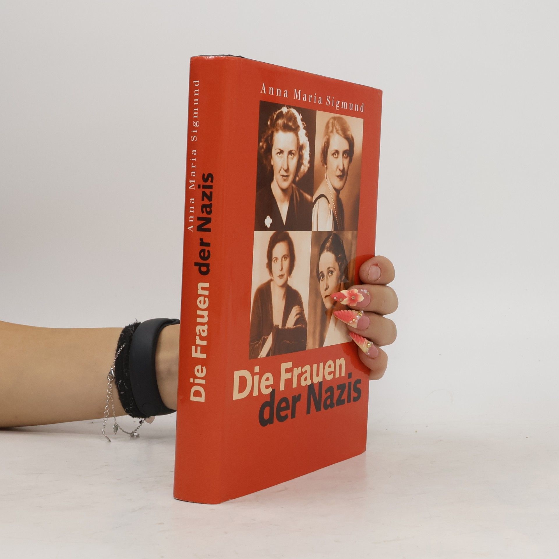 Anna Maria Sigmund Die Frauen der Nazis