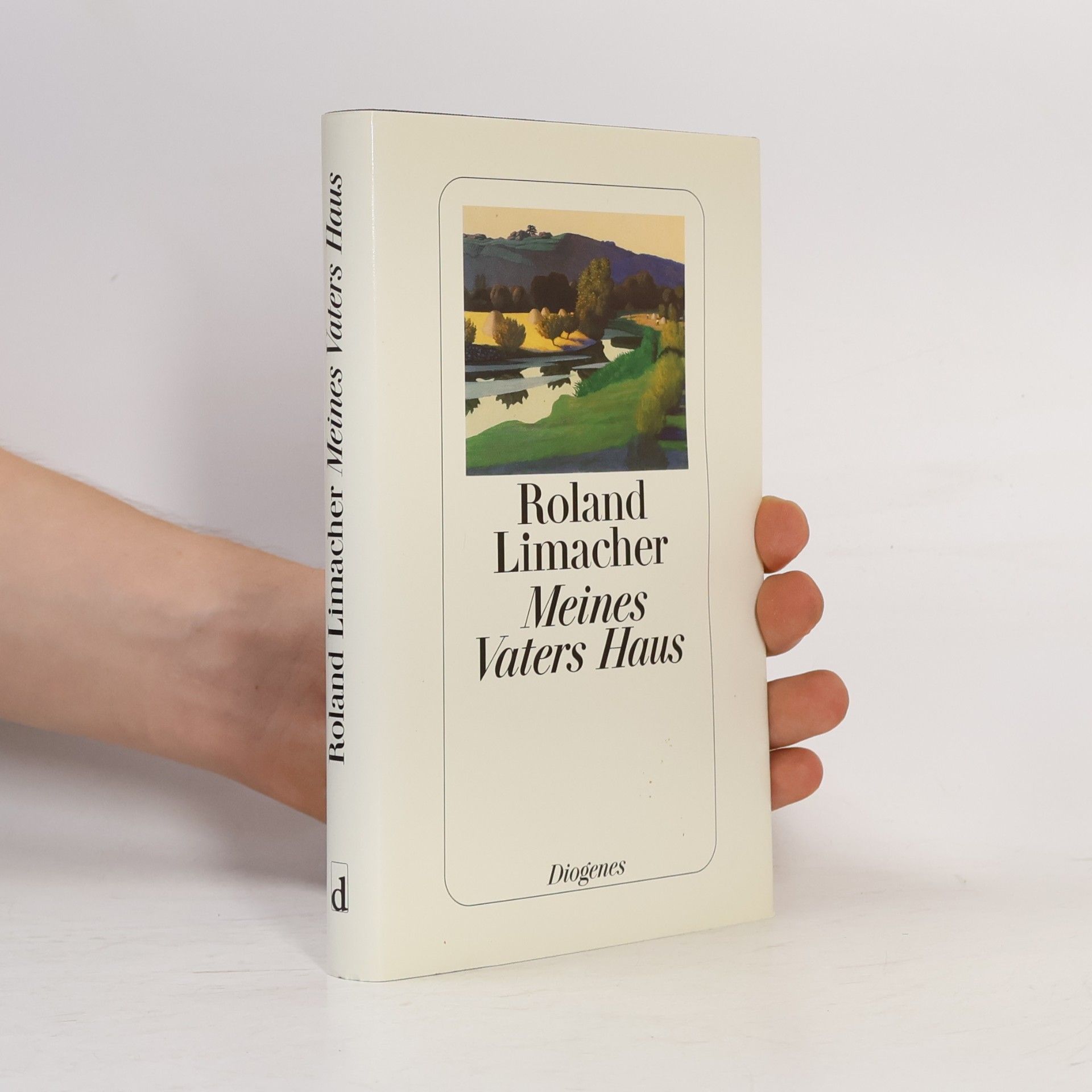 Roland Limacher Meines Vaters Haus