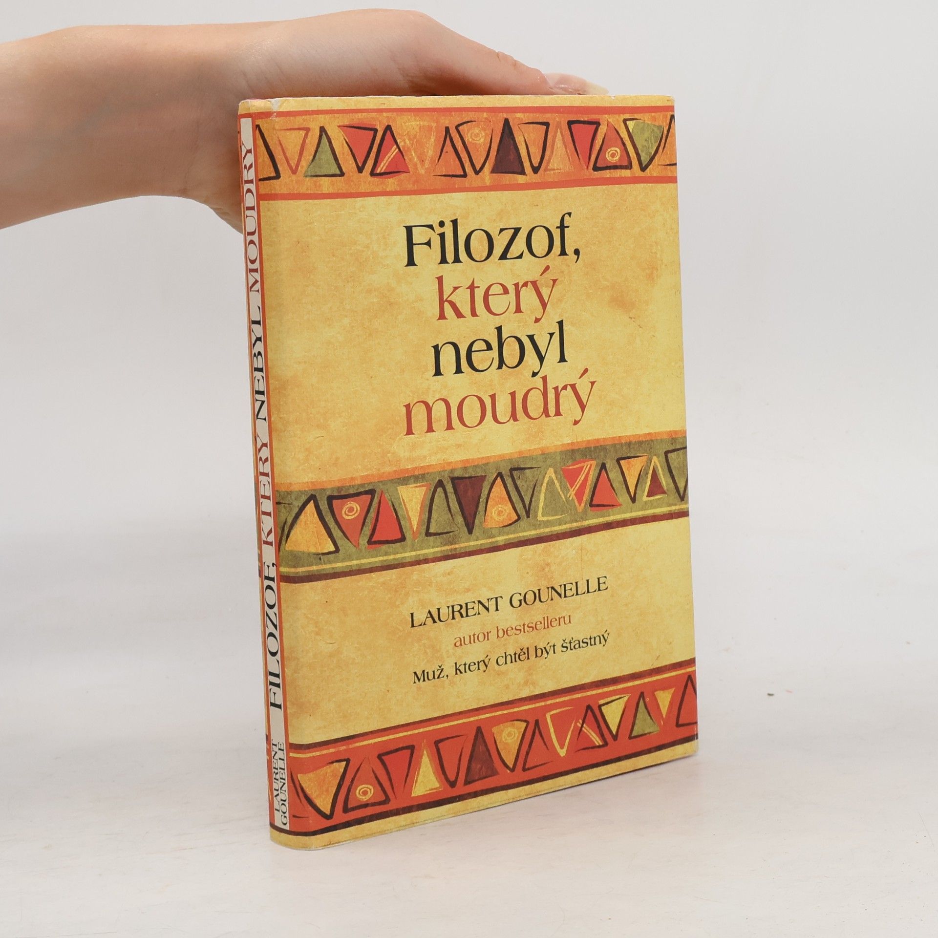 Laurent Gounelle Filozof, který nebyl moudrý