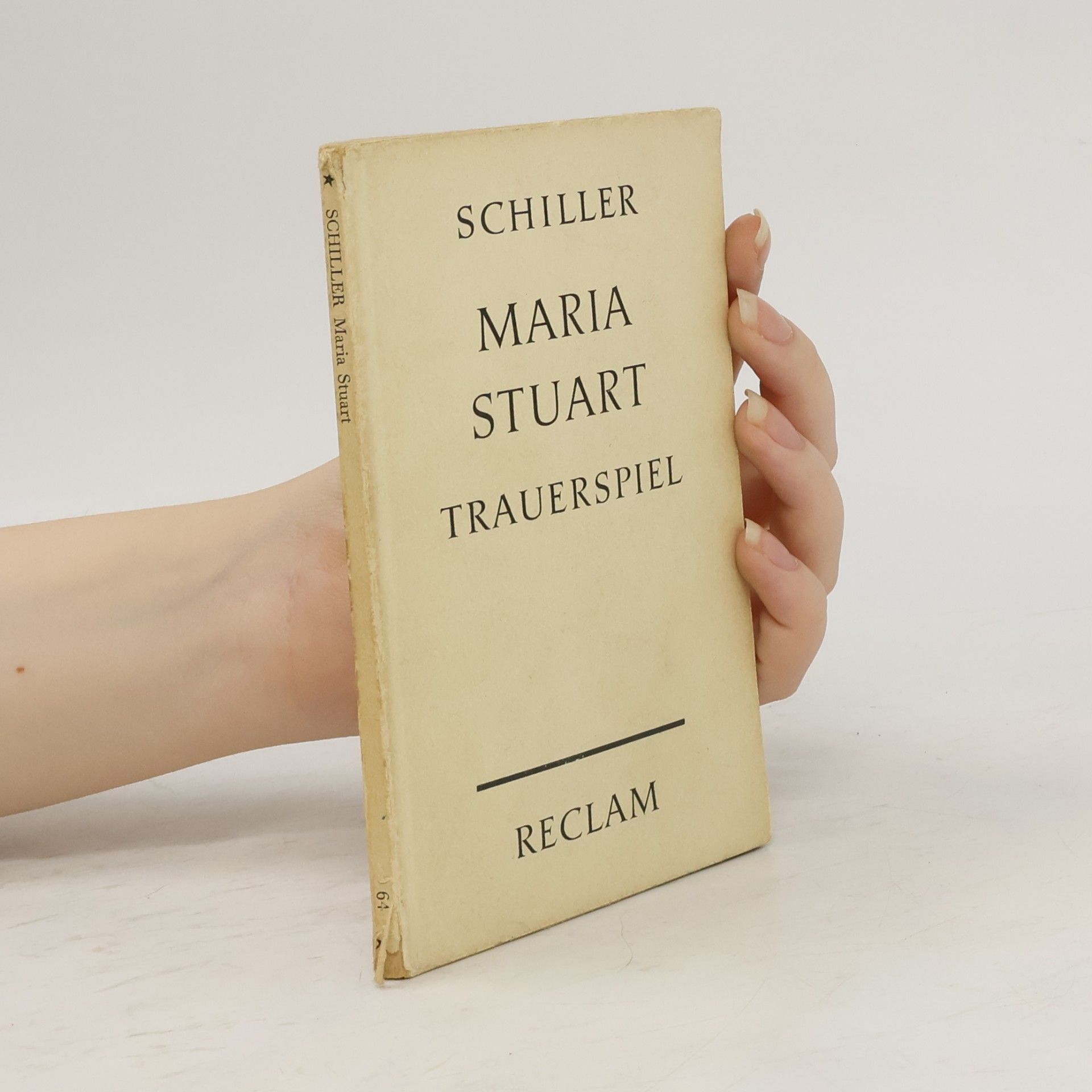 Friedrich Schiller Maria Stuart. Trauerspiel