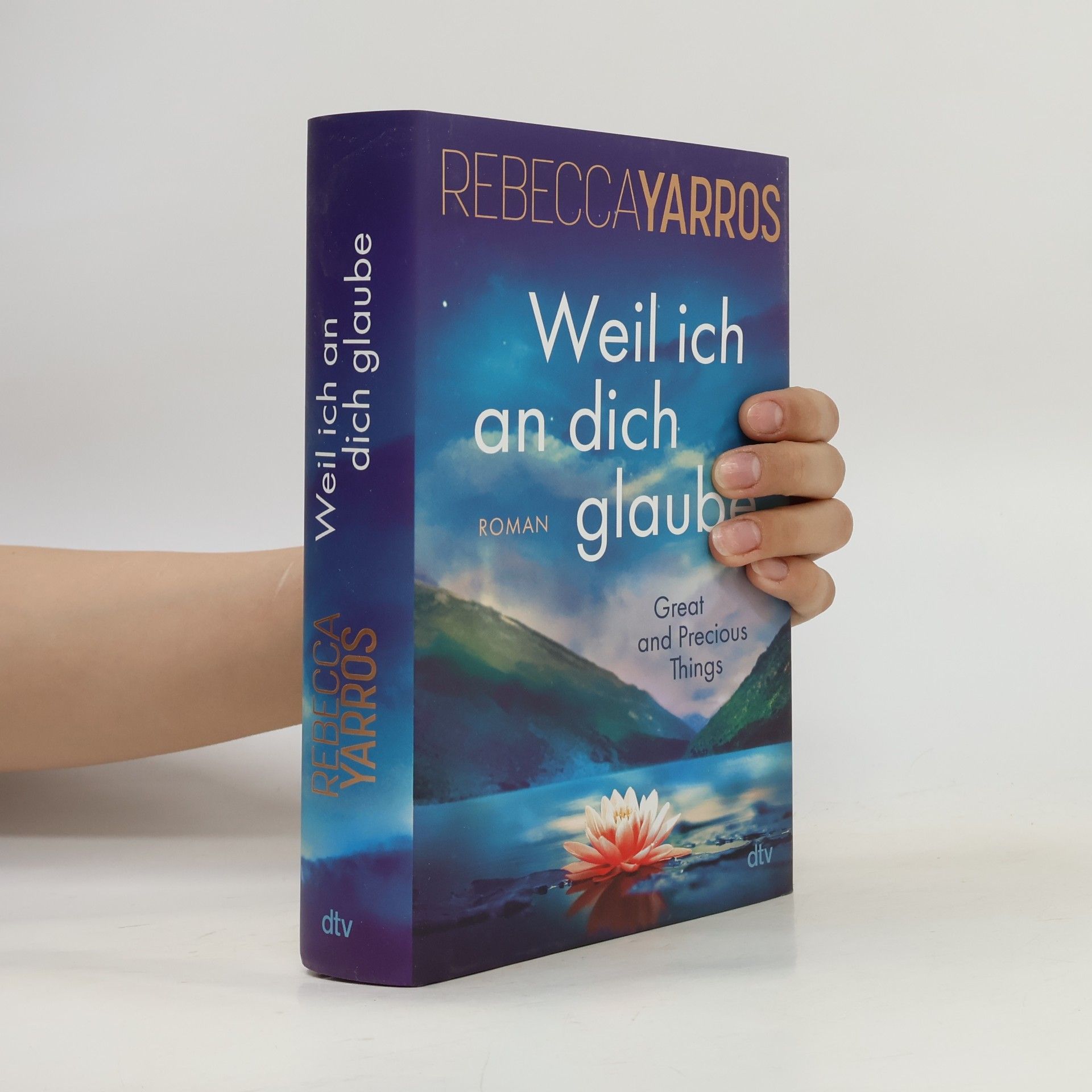 Rebecca Yarros Weil ich an dich glaube
