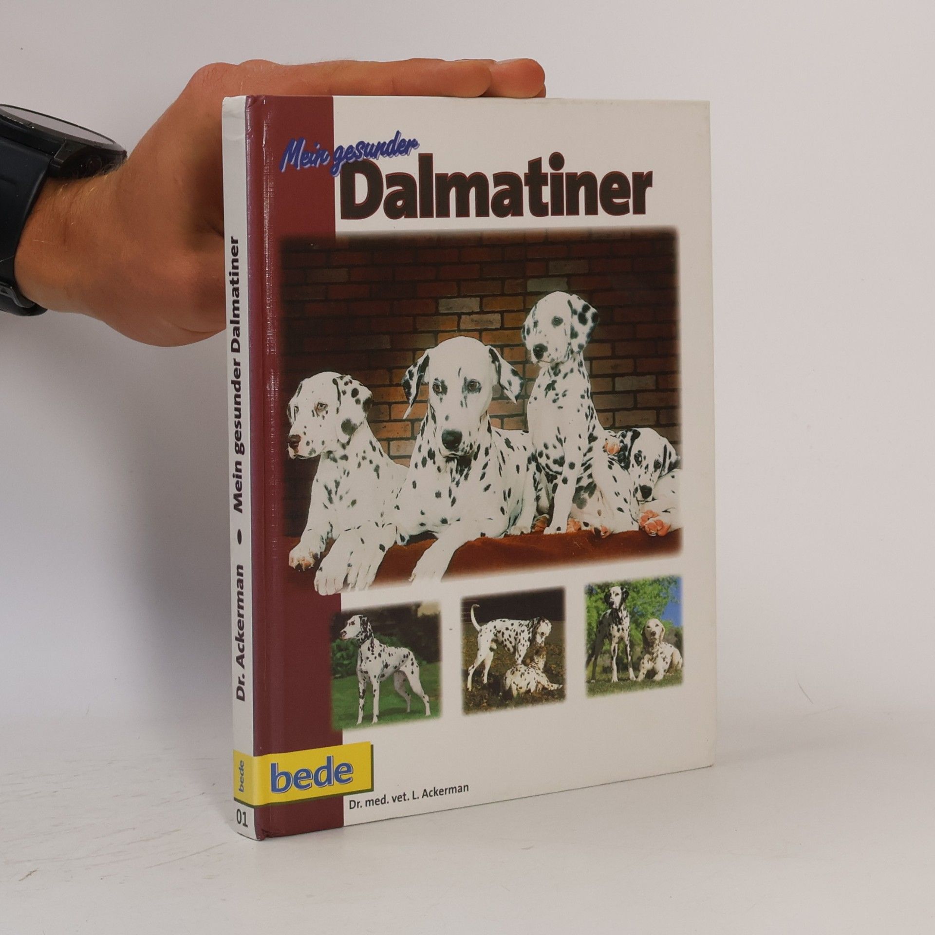 Lowell J. Ackerman Mein gesunder Dalmatiner