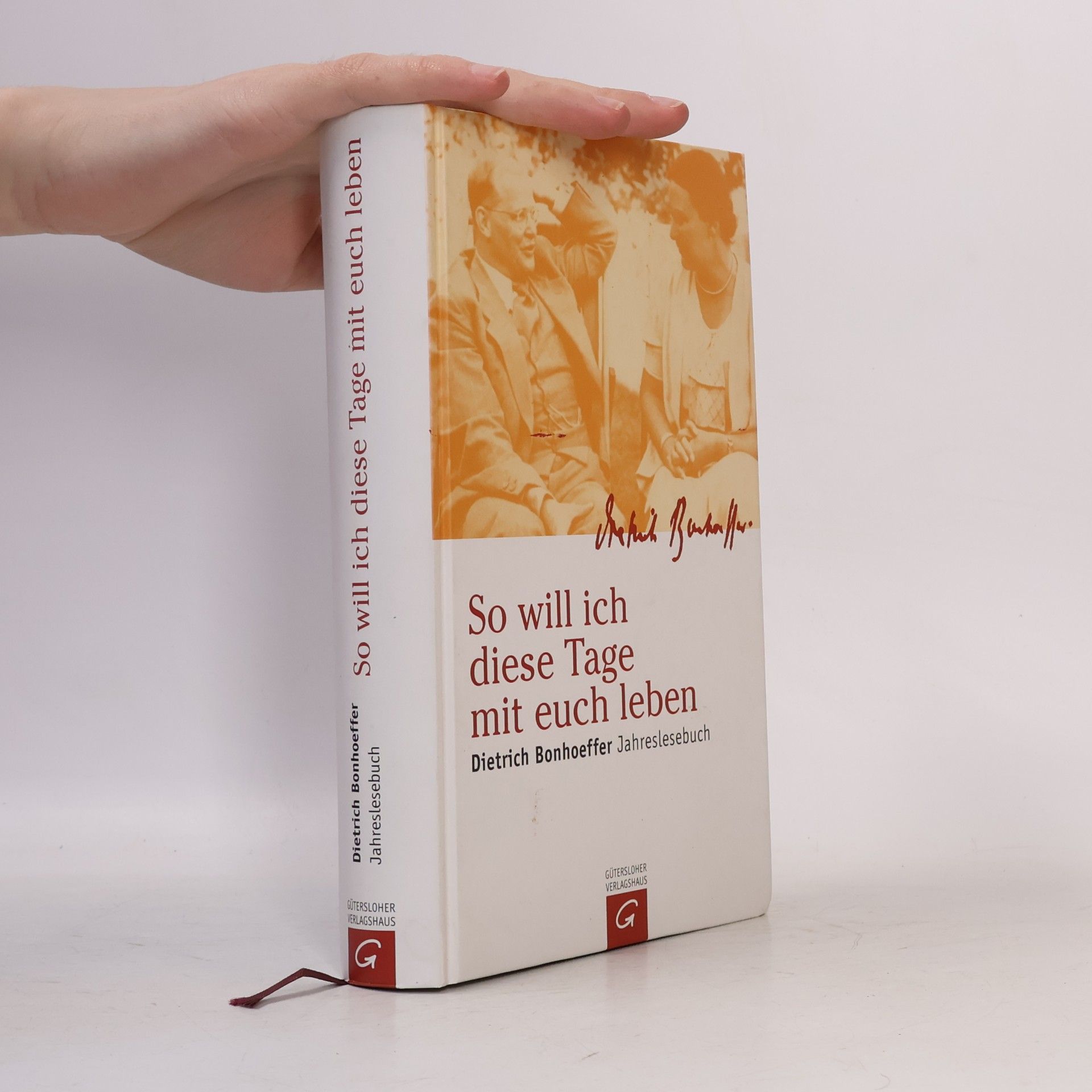 Dietrich Bonhoeffer So Will ich Diese Tage mit Euch Leben