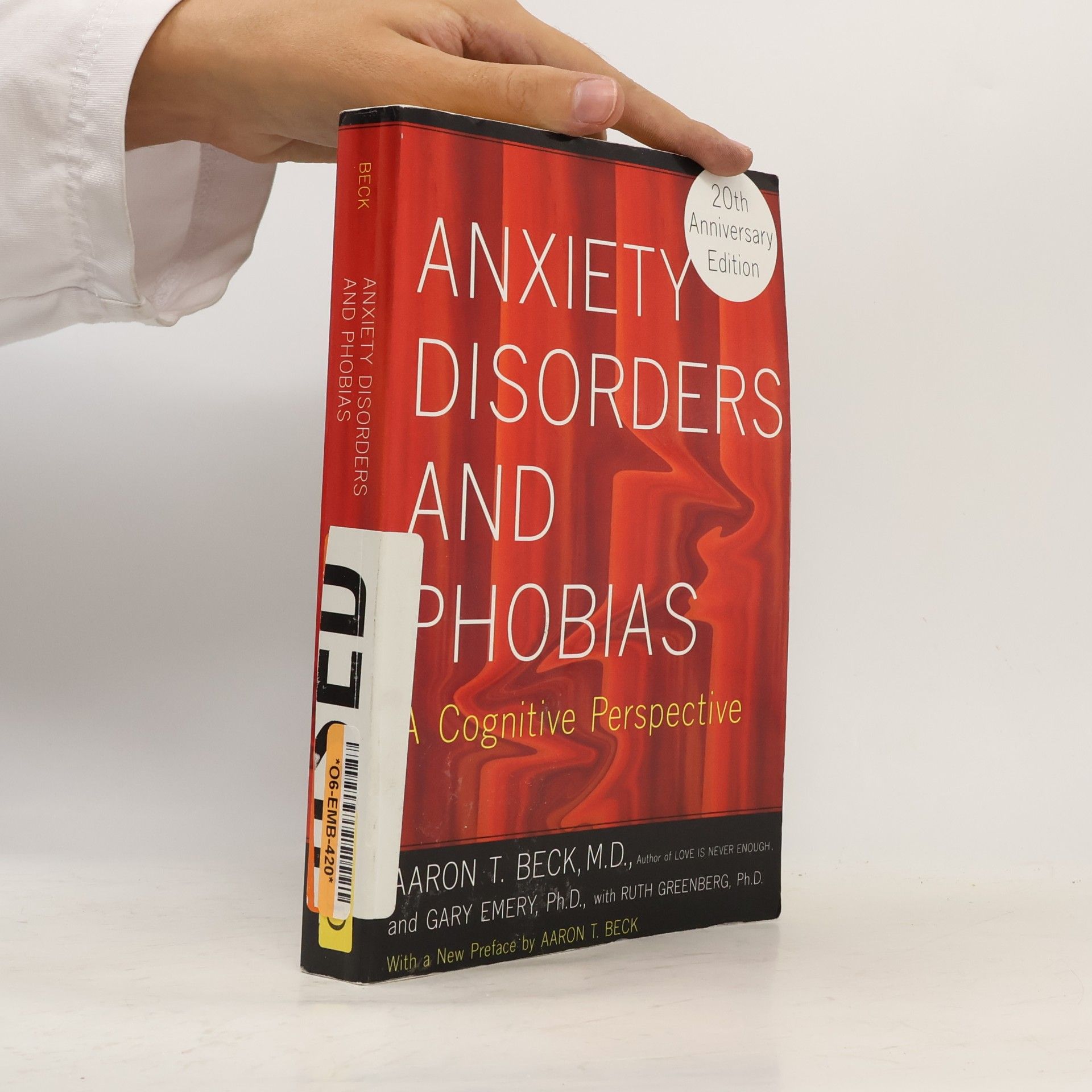 Aaron T. Beck Anxiety Disorders and Phobias: A Cognitive Perspective