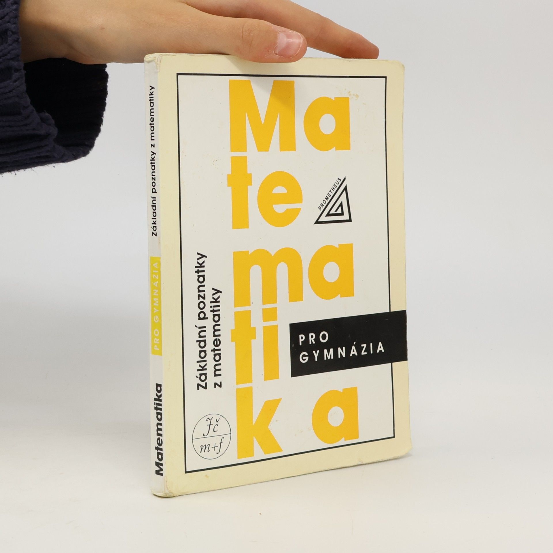 Ivan Bušek Matematika pro gymnázia : základní poznatky z matematiky