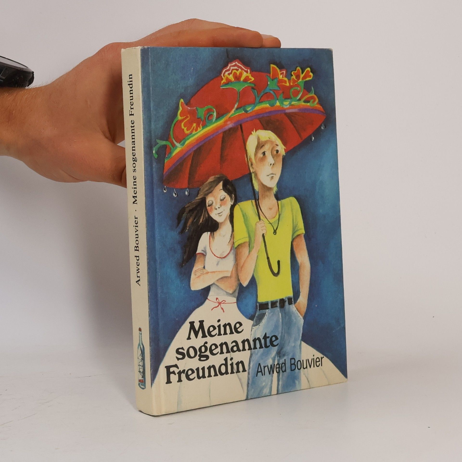 Arwed Bouvier Meine sogenannte Freundin