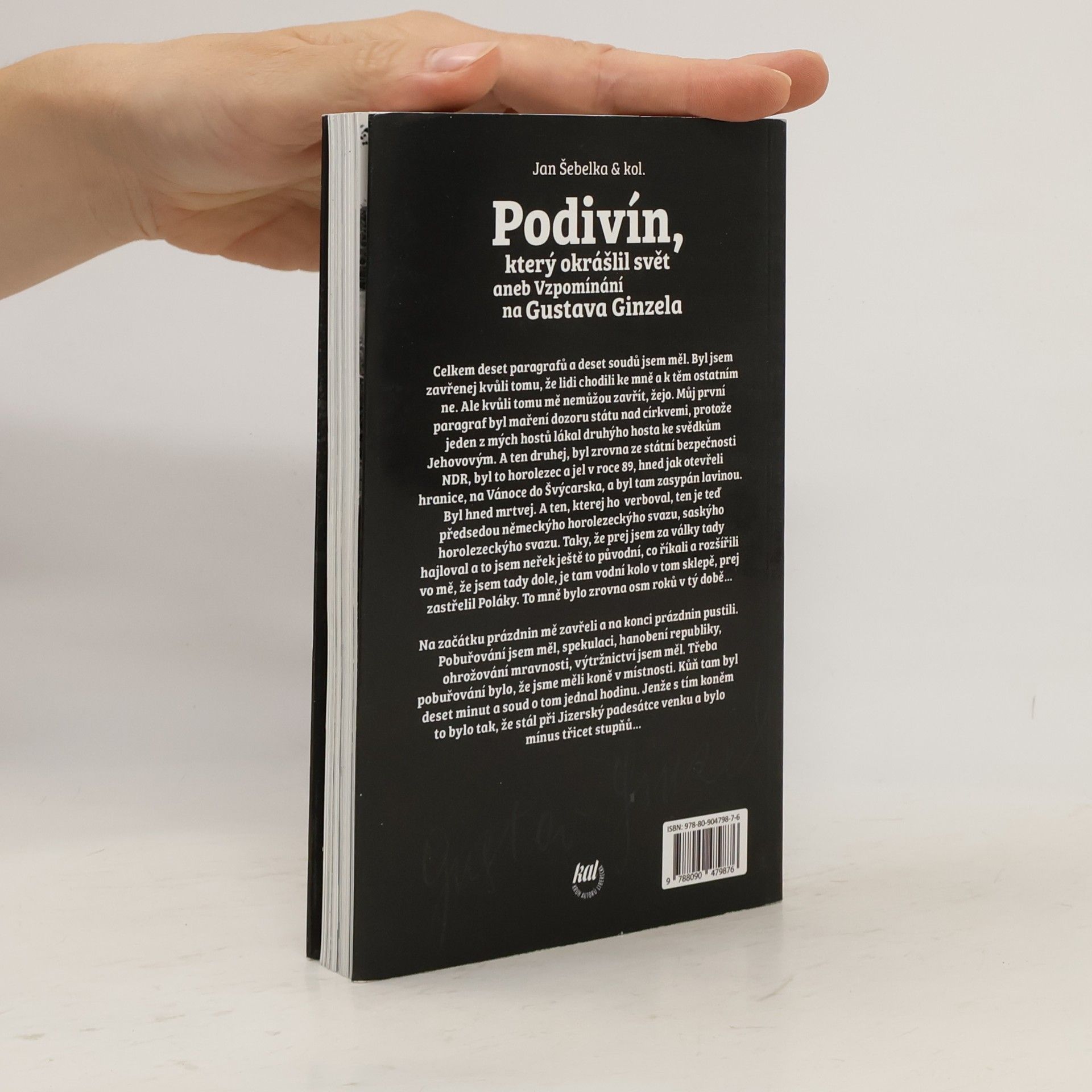 Jan Šebelka Podivín, který okrášlil svět aneb Vzpomínání na Gustava Ginzela.