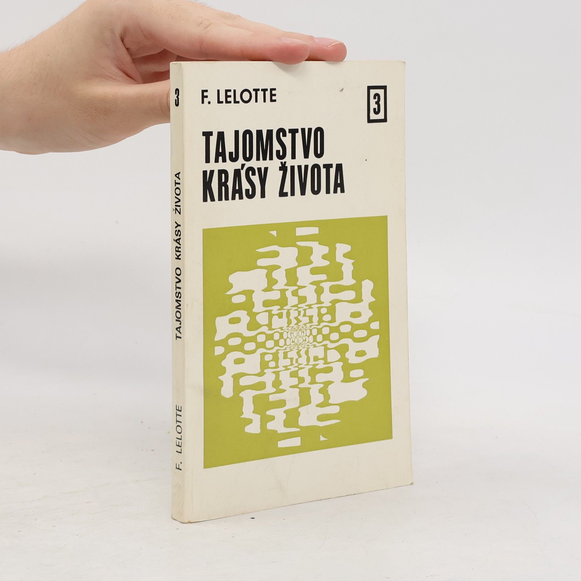 F. Lelotte Tajomstvo krásy života 3
