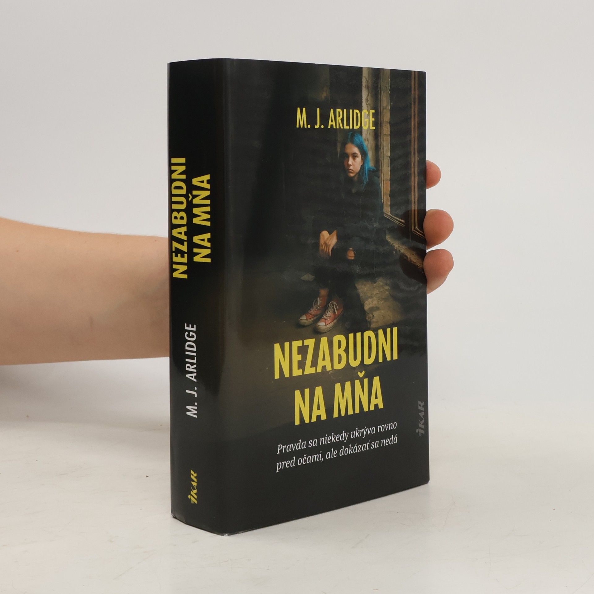 M. J. Arlidge Nezabudni na mňa