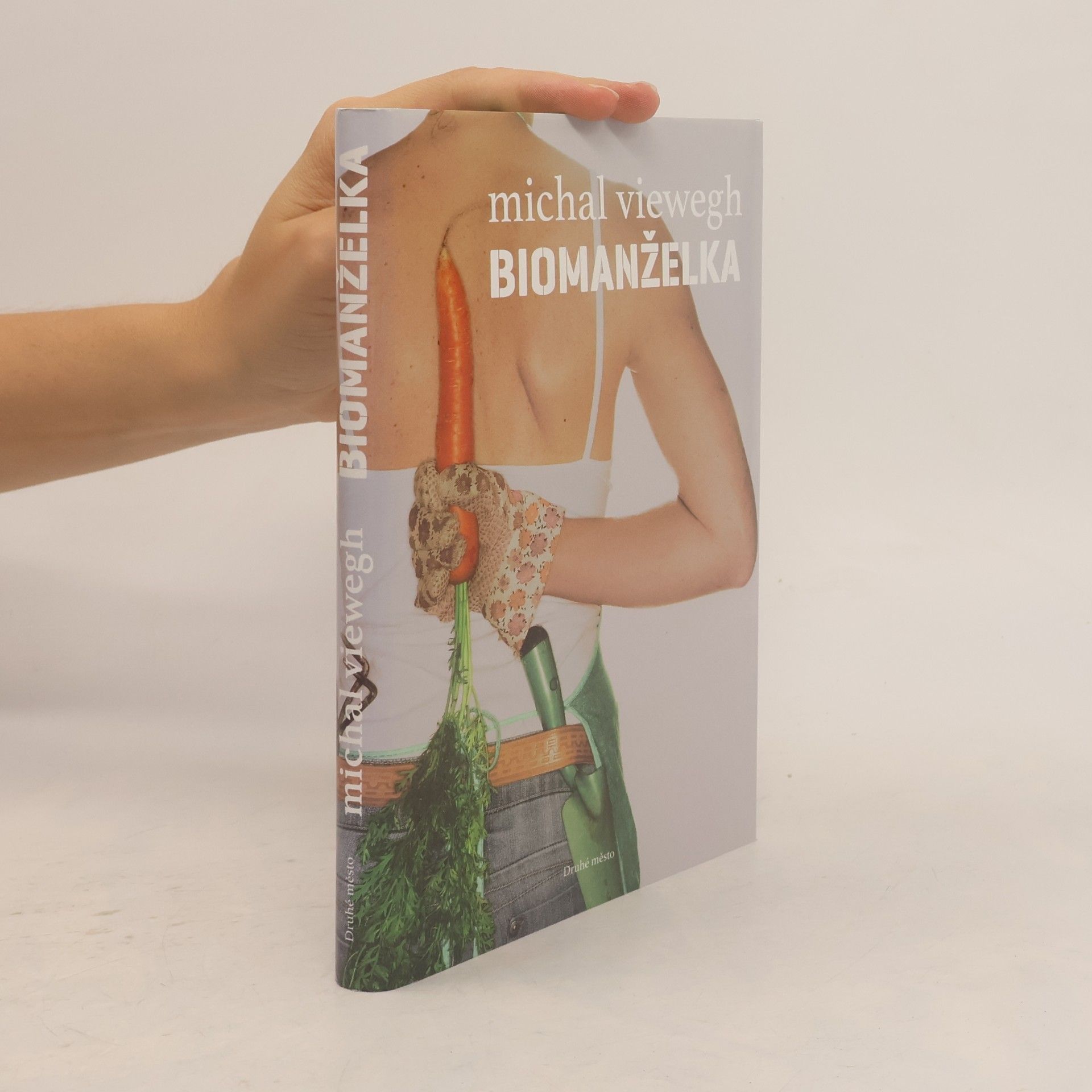 Michal Viewegh Biomanželka