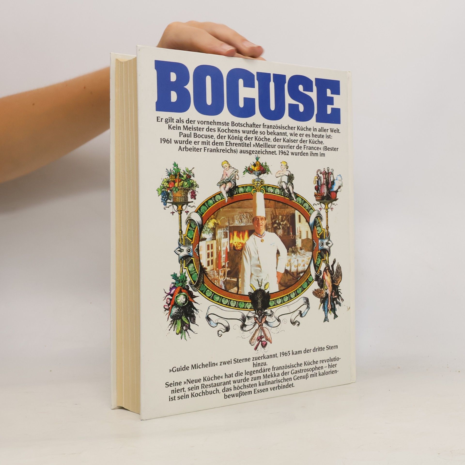 Paul Bocuse Die Neue Küche. Das Kochkunst Buch vom König der Koche.