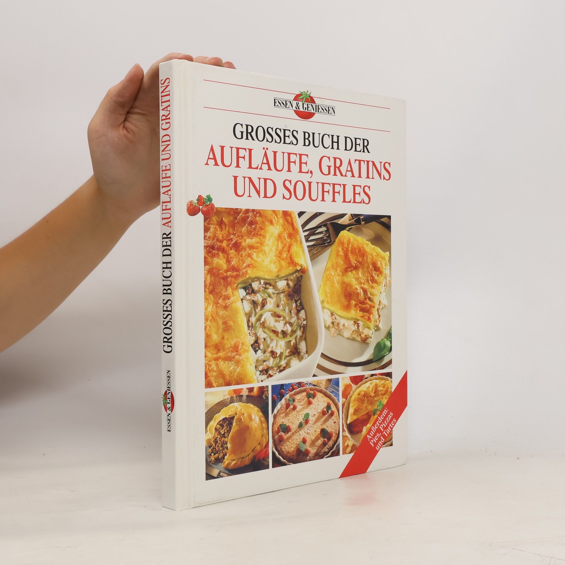 Autorenkollektiv Grosses Buch der Aufläufe, Gratins und Souffles