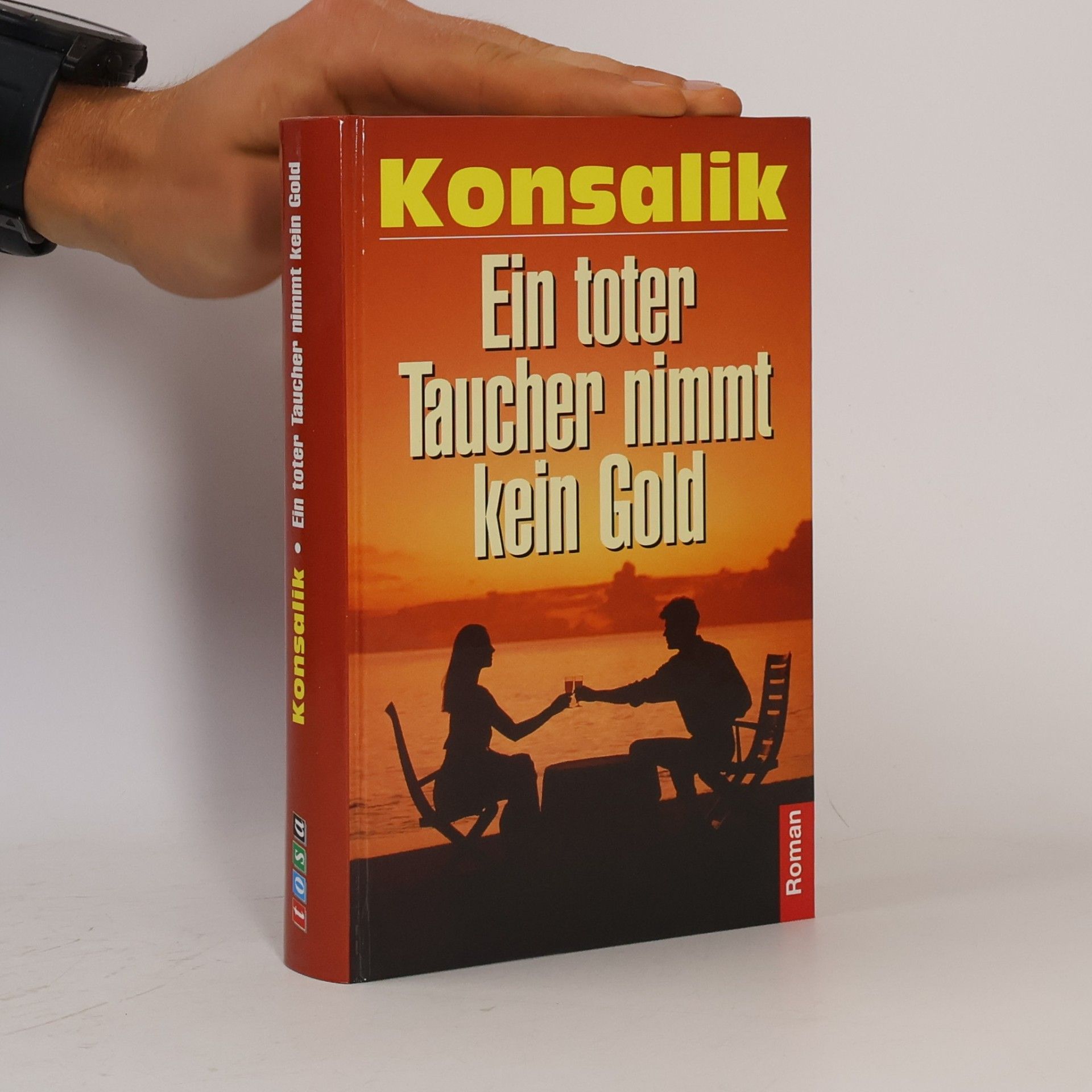 Heinz Günther Konsalik Ein toter Taucher nimmt kein Gold