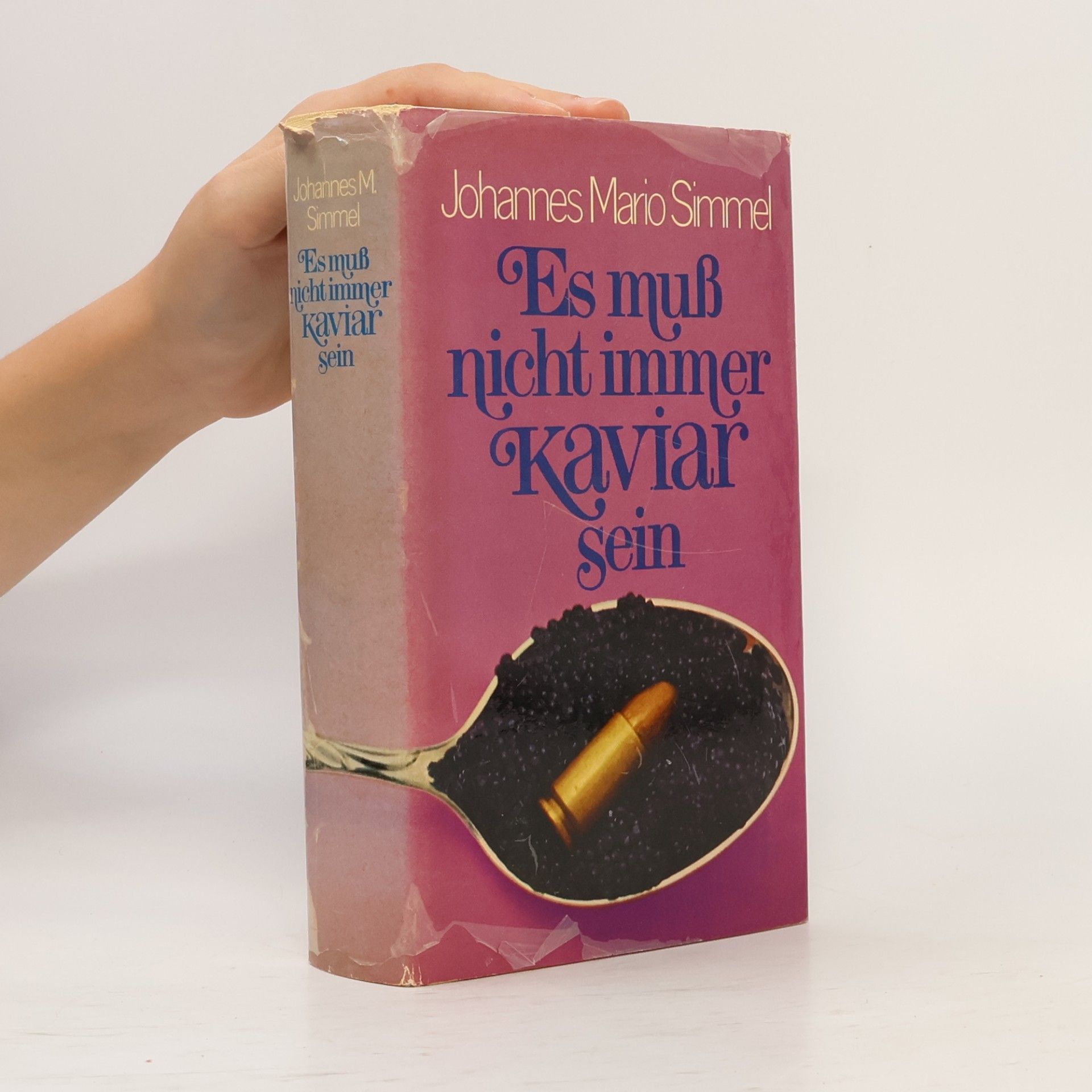 Johannes Mario Simmel Es muß nicht immer Kaviar Sein