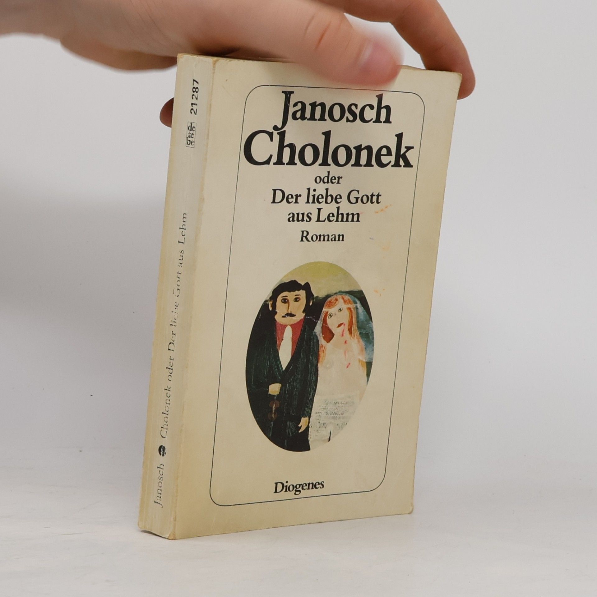 Janosch Cholonek oder Der liebe Gott aus Lehm