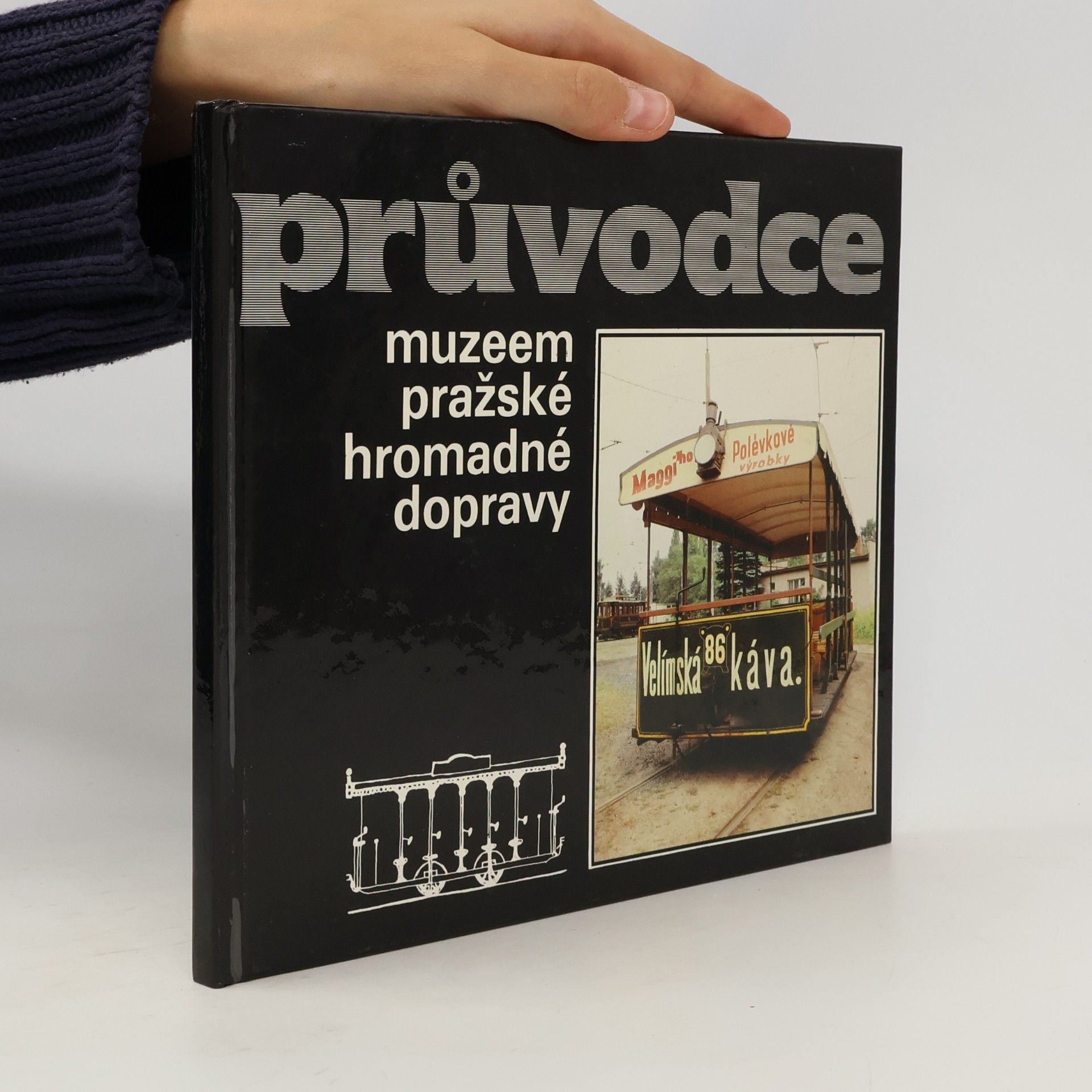 Lubomír Kysela Průvodce muzeem pražské hromadné dopravy