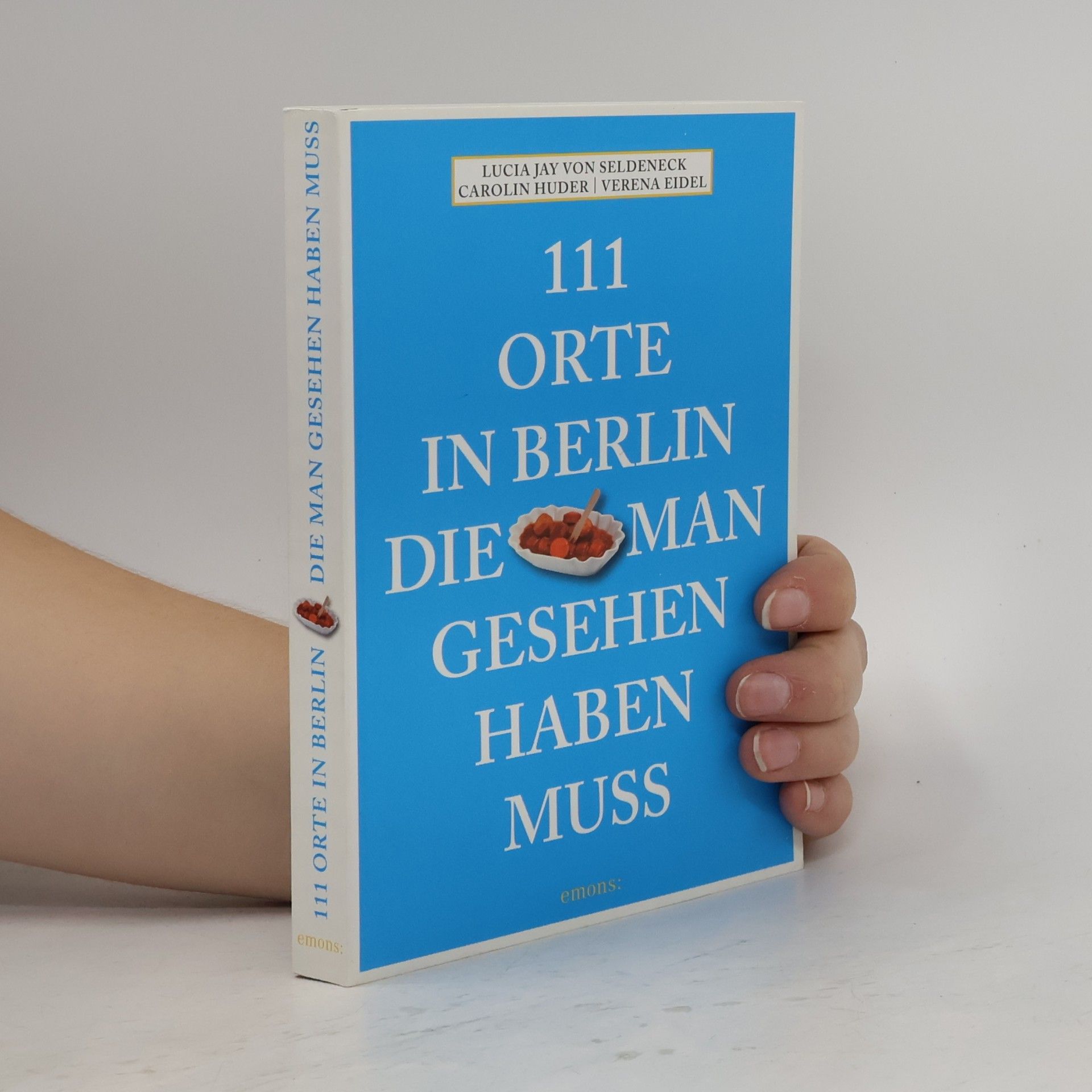 111 Orte in Berlin die man gesehen haben muss