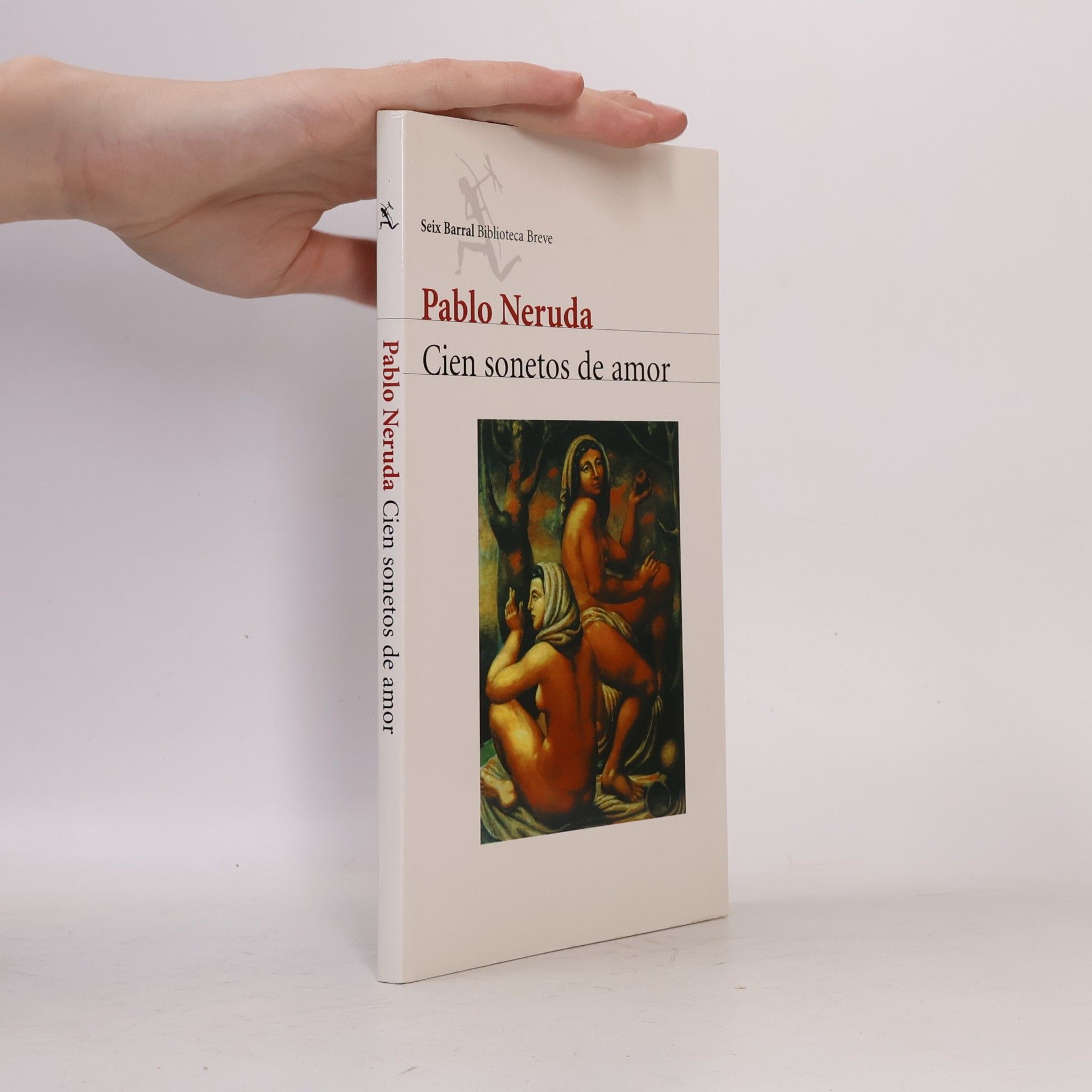Pablo Neruda Cien sonetos de amor