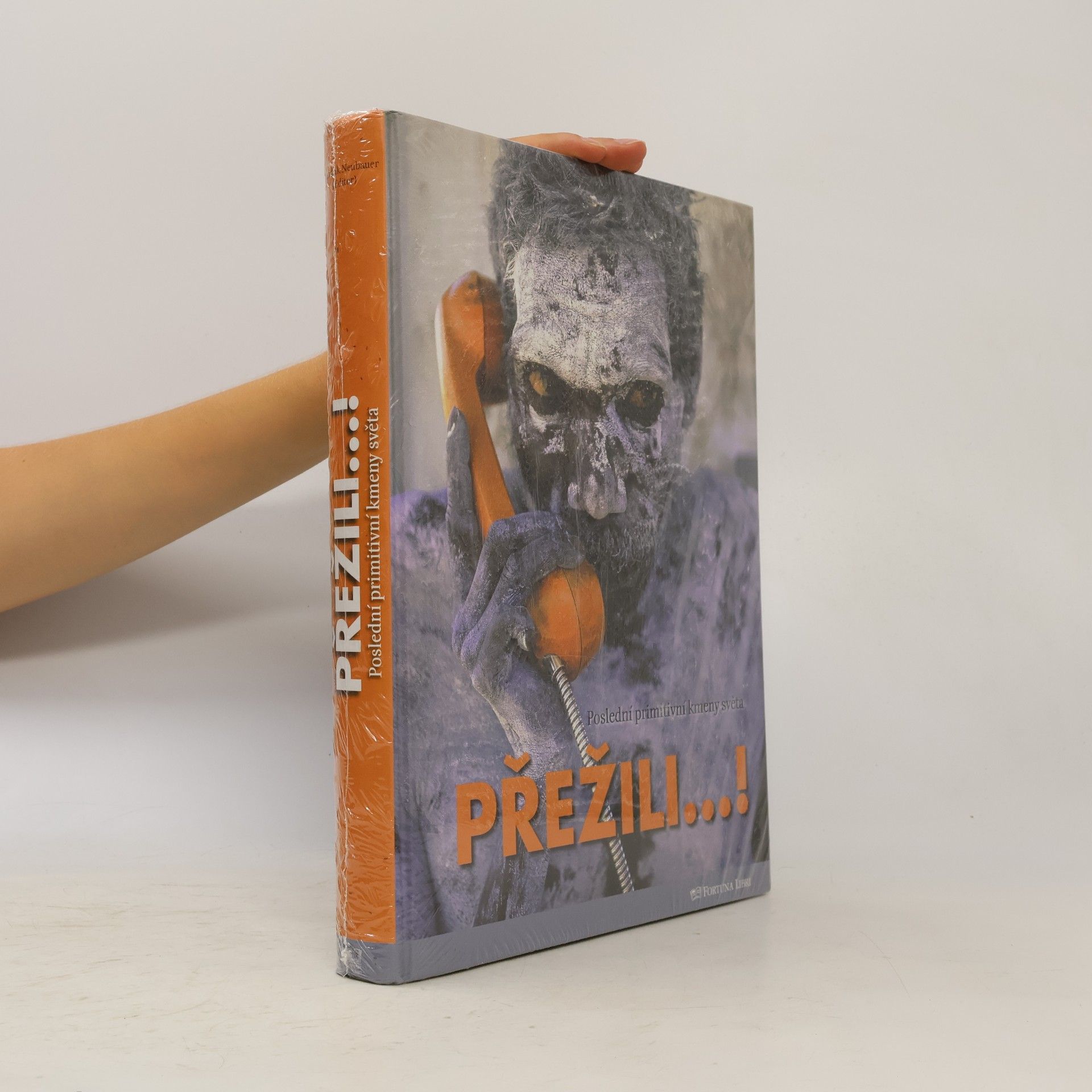 Max Annas Přežili--! : poslední primitivní kmeny světa