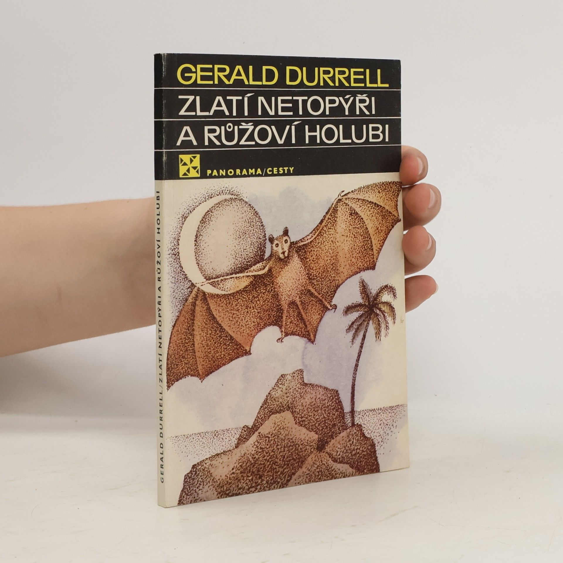Gerald Durrell Zlatí netopýři a růžoví holubi