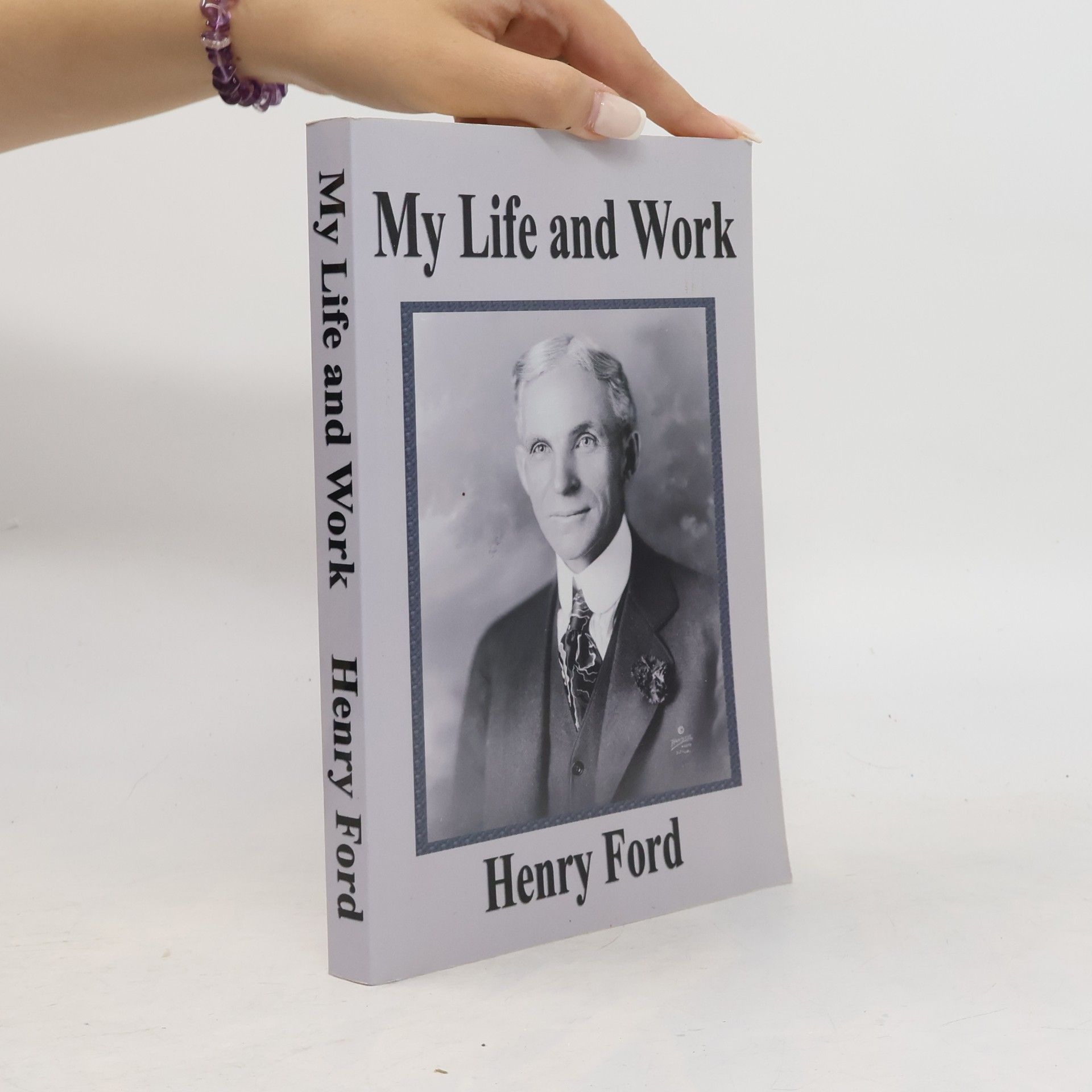 Henry Ford My Life and Work