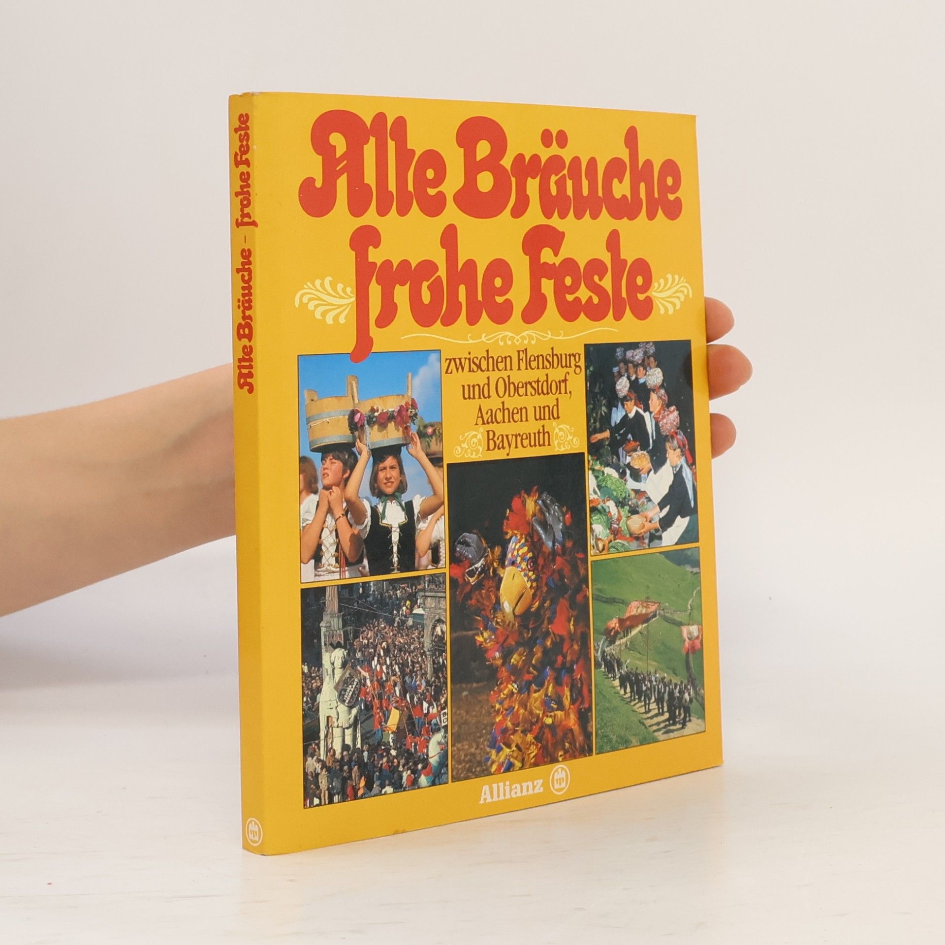 Autorenkollektiv Alte Bräuche frohe Feste