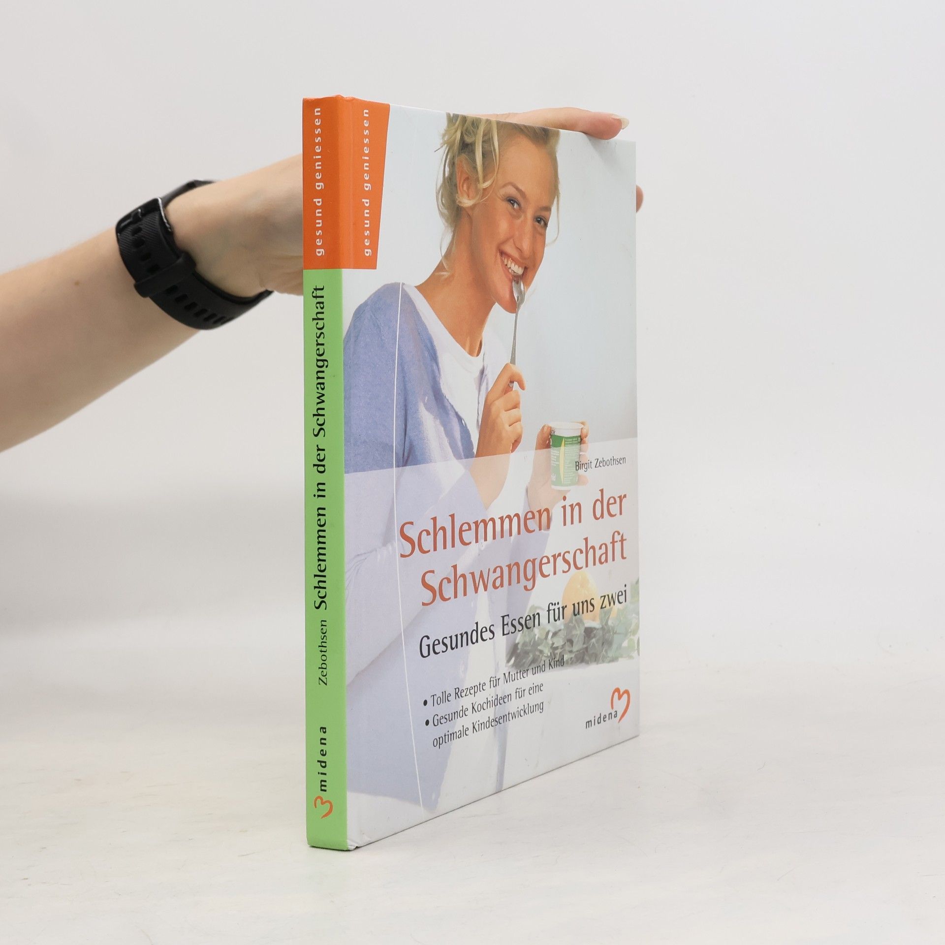 Birgit Zebothsen Schlemmen in der Schwangerschaft