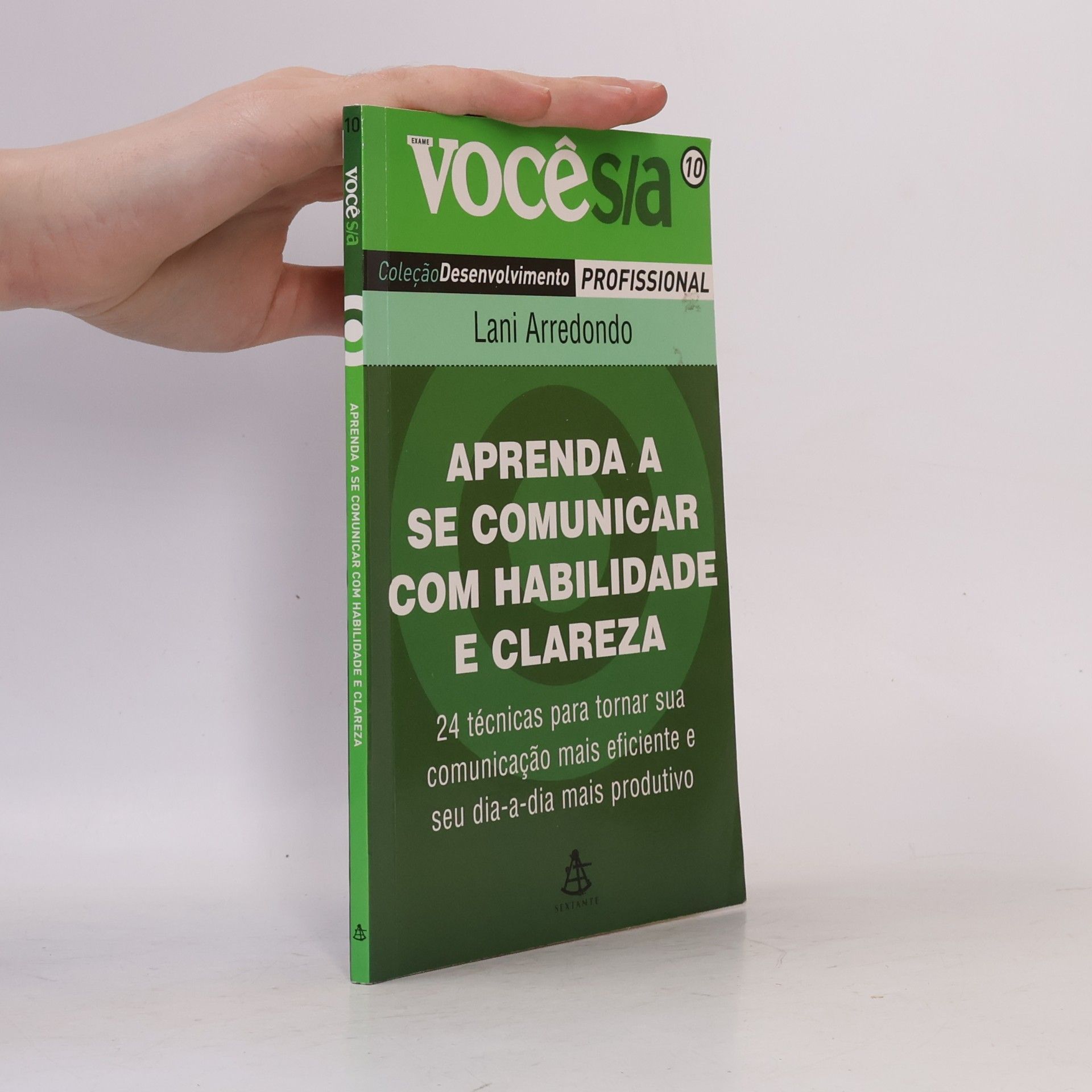 VOCÊ S/A - 10: Aprenda a se comunicar com habilidade e clareza